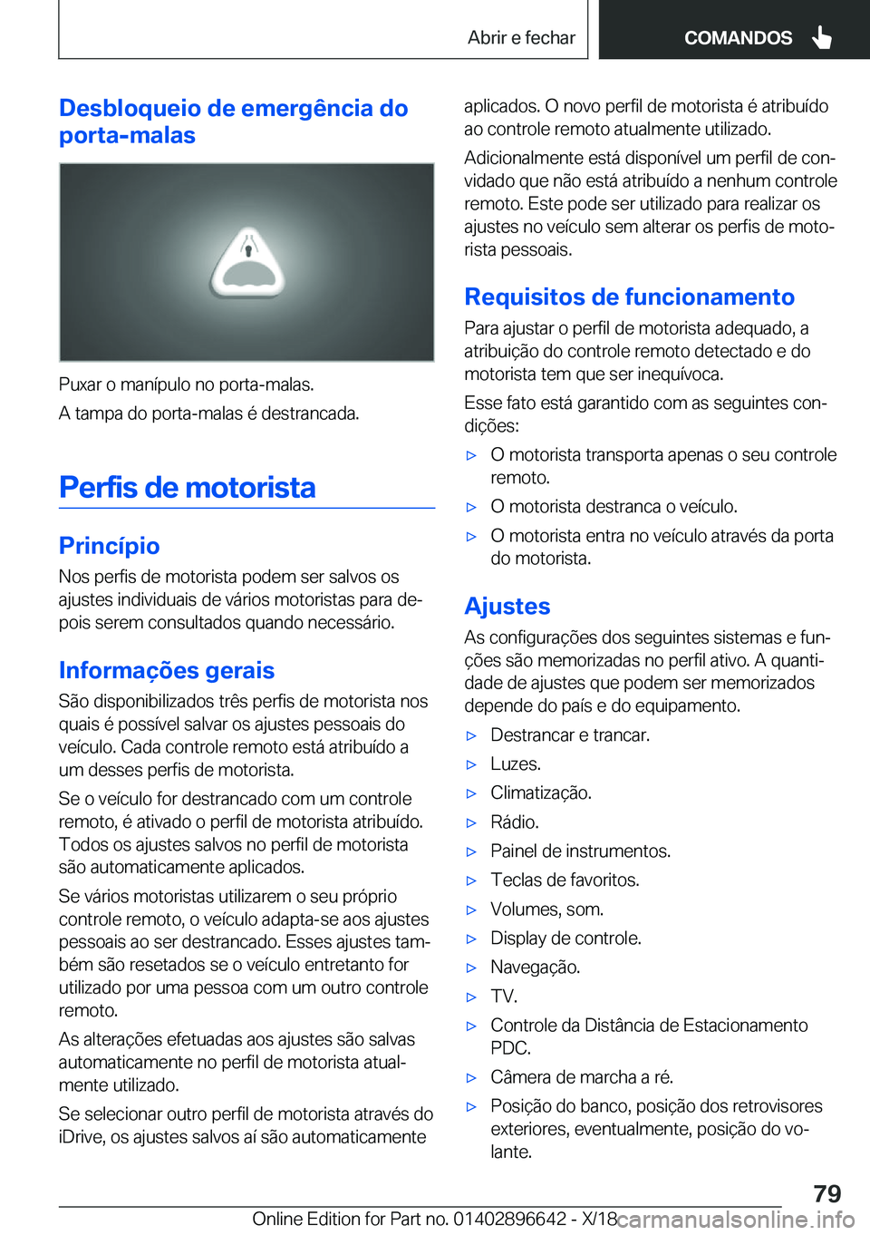 BMW M2 2019  Manual do condutor (in Portuguese) �D�e�s�b�l�o�q�u�e�i�o��d�e��e�m�e�r�g�ê�n�c�i�a��d�o
�p�o�r�t�a�-�m�a�l�a�s
�P�u�x�a�r��o��m�a�n�