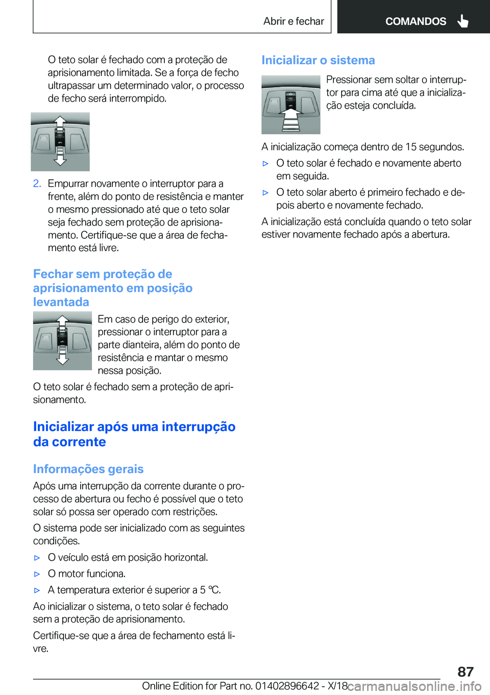 BMW M2 2019  Manual do condutor (in Portuguese) �O��t�e�t�o��s�o�l�a�r��é��f�e�c�h�a�d�o��c�o�m��a��p�r�o�t�e�