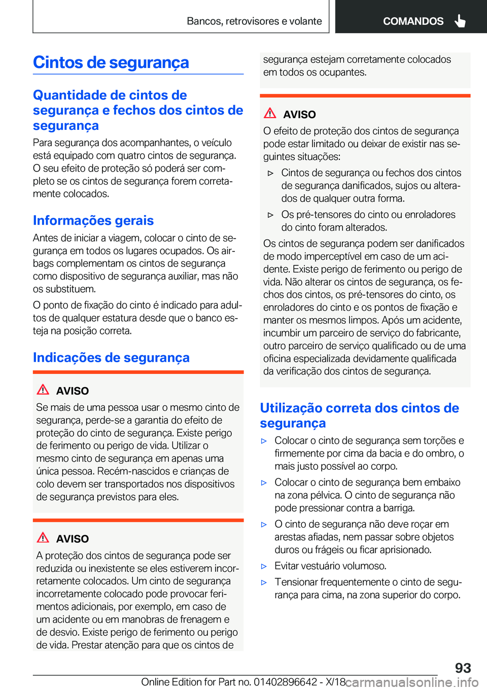 BMW M2 2019  Manual do condutor (in Portuguese) �C�i�n�t�o�s��d�e��s�e�g�u�r�a�n�