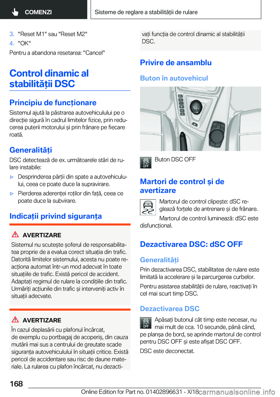 BMW M2 2019  Ghiduri De Utilizare (in Romanian) �3�.��R�e�s�e�t��M�1���s�a�u���R�e�s�e�t��M�2��4�.��O�K�
�P�e�n�t�r�u��a��a�b�a�n�d�o�n�a��r�e�s�e�t�a�r�e�a�:���C�a�n�c�e�l��C�o�n�t�r�o�l��d�i�n�a�m�i�c��a�l�s�t�a�b�i�l�i�t�