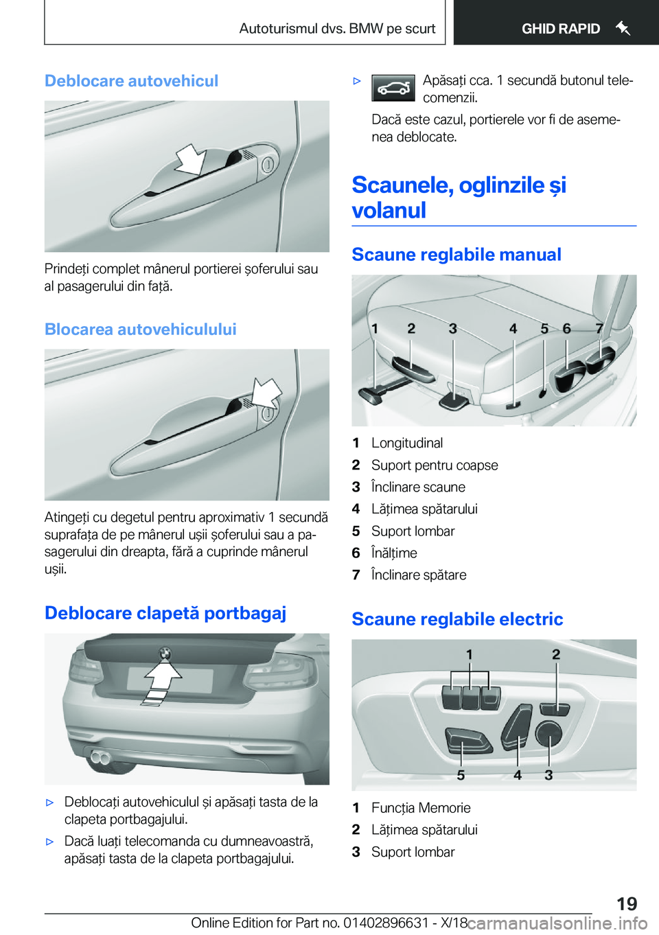 BMW M2 2019  Ghiduri De Utilizare (in Romanian) �D�e�b�l�o�c�a�r�e��a�u�t�o�v�e�h�i�c�u�l
�P�r�i�n�d�e*�i��c�o�m�p�l�e�t��m�