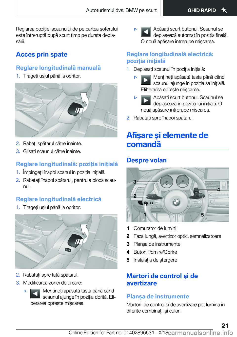 BMW M2 2019  Ghiduri De Utilizare (in Romanian) �R�e�g�l�a�r�e�a��p�o�z�i*�i�e�i��s�c�a�u�n�u�l�u�i��d�e��p�e��p�a�r�t�e�a�&�o�f�e�r�u�l�u�i�e�s�t�e��