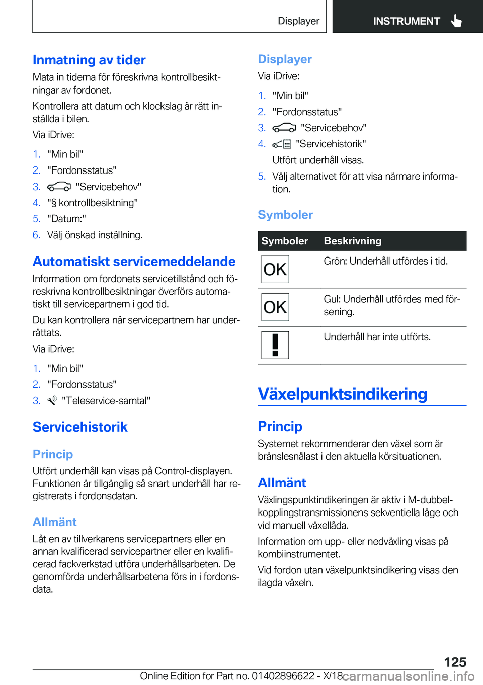 BMW M2 2019  InstruktionsbÖcker (in Swedish) �I�n�m�a�t�n�i�n�g��a�v��t�i�d�e�r
�M�a�t�a��i�n��t�i�d�e�r�n�a��f�