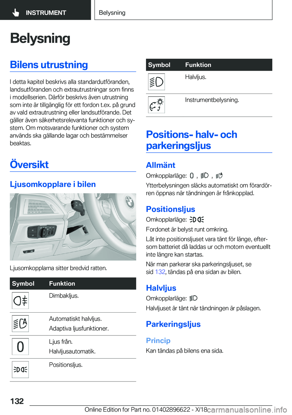 BMW M2 2019  InstruktionsbÖcker (in Swedish) �B�e�l�y�s�n�i�n�g�B�i�l�e�n�s��u�t�r�u�s�t�n�i�n�g
�I��d�e�t�t�a��k�a�p�i�t�e�l��b�e�s�k�r�i�v�s��a�l�l�a��s�t�a�n�d�a�r�d�u�t�f�