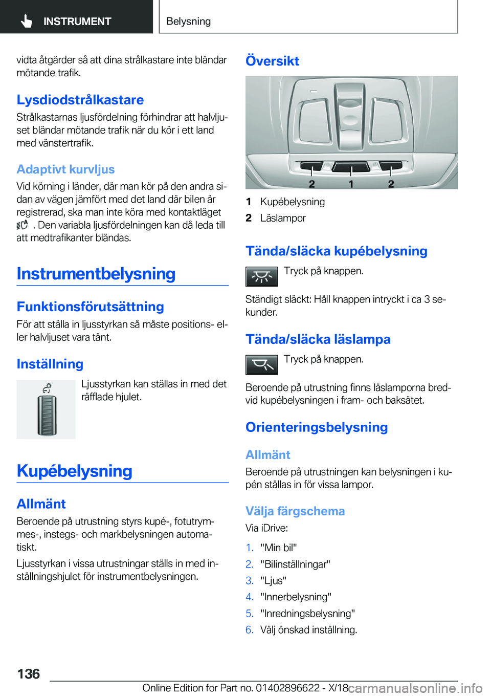 BMW M2 2019  InstruktionsbÖcker (in Swedish) �v�i�d�t�a��å�t�g�ä�r�d�e�r��s�å��a�t�t��d�i�n�a��s�t�r�å�l�k�a�s�t�a�r�e��i�n�t�e��b�l�ä�n�d�a�r�m�