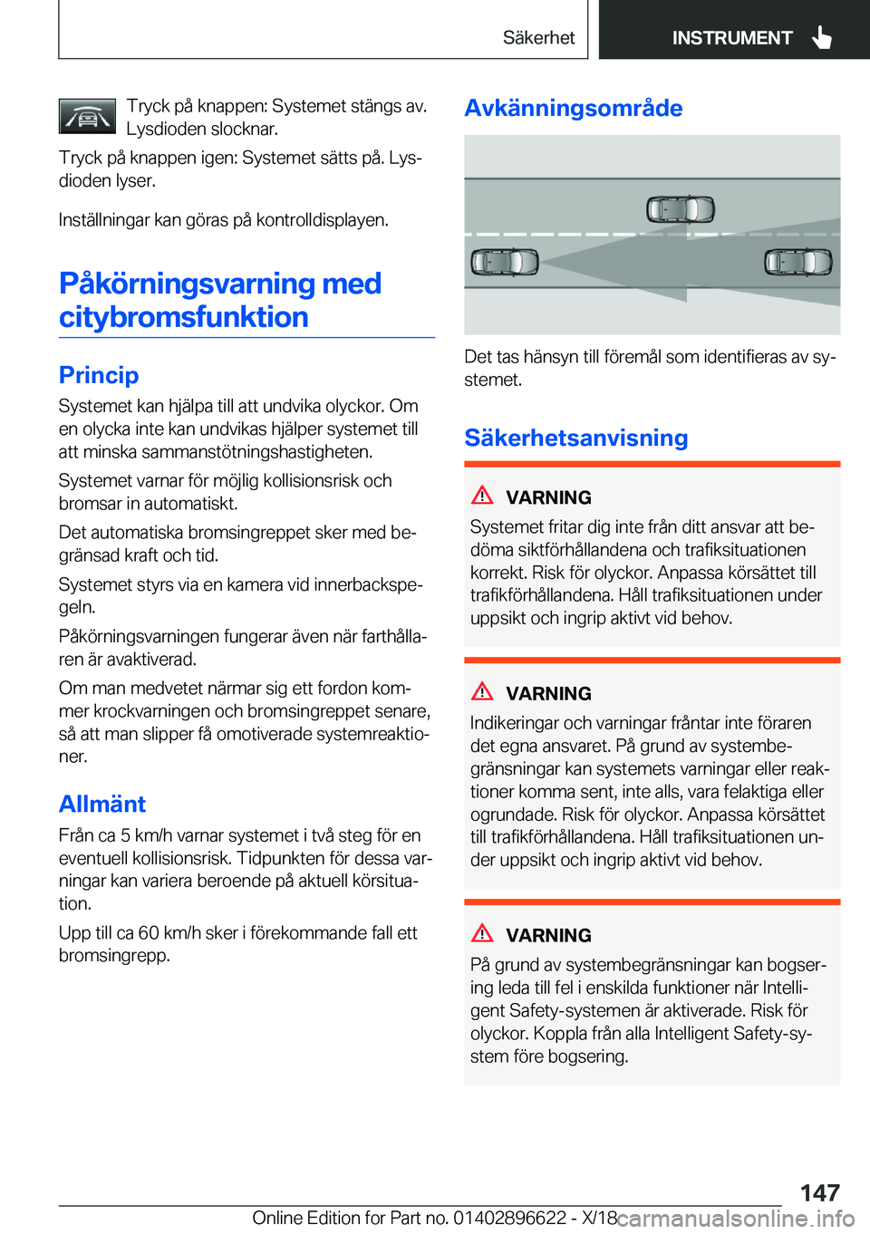 BMW M2 2019  InstruktionsbÖcker (in Swedish) �T�r�y�c�k��p�å��k�n�a�p�p�e�n�:��S�y�s�t�e�m�e�t��s�t�ä�n�g�s��a�v�.�L�y�s�d�i�o�d�e�n��s�l�o�c�k�n�a�r�.
�T�r�y�c�k��p�å��k�n�a�p�p�e�n��i�g�e�n�:��S�y�s�t�e�m�e�t��s�ä�t�t�s��p�å�.