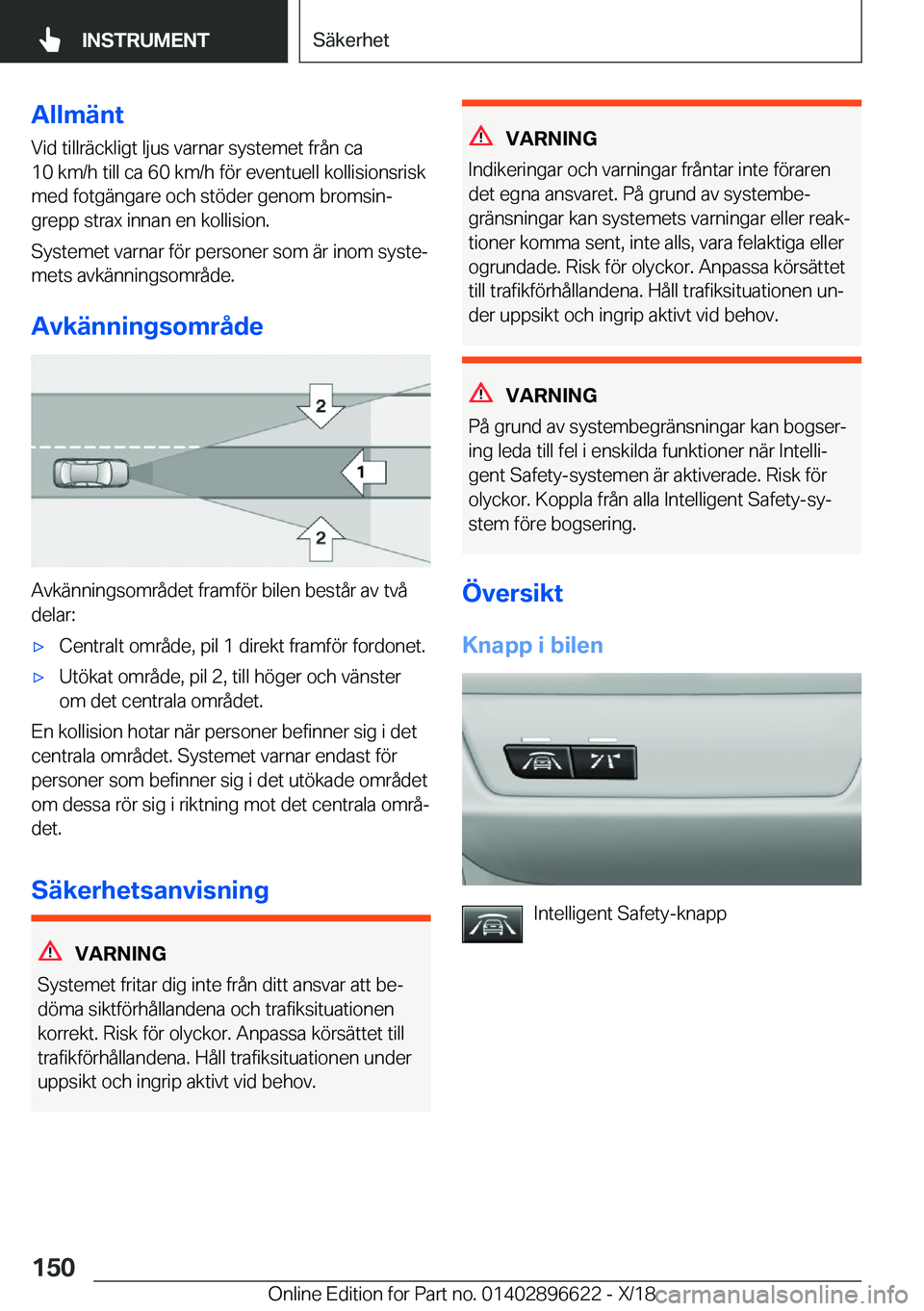 BMW M2 2019  InstruktionsbÖcker (in Swedish) �A�l�l�m�ä�n�t
�V�i�d��t�i�l�l�r�ä�c�k�l�i�g�t��l�j�u�s��v�a�r�n�a�r��s�y�s�t�e�m�e�t��f�r�å�n��c�a
�1�0��k�m�/�h��t�i�l�l��c�a��6�0��k�m�/�h��f�