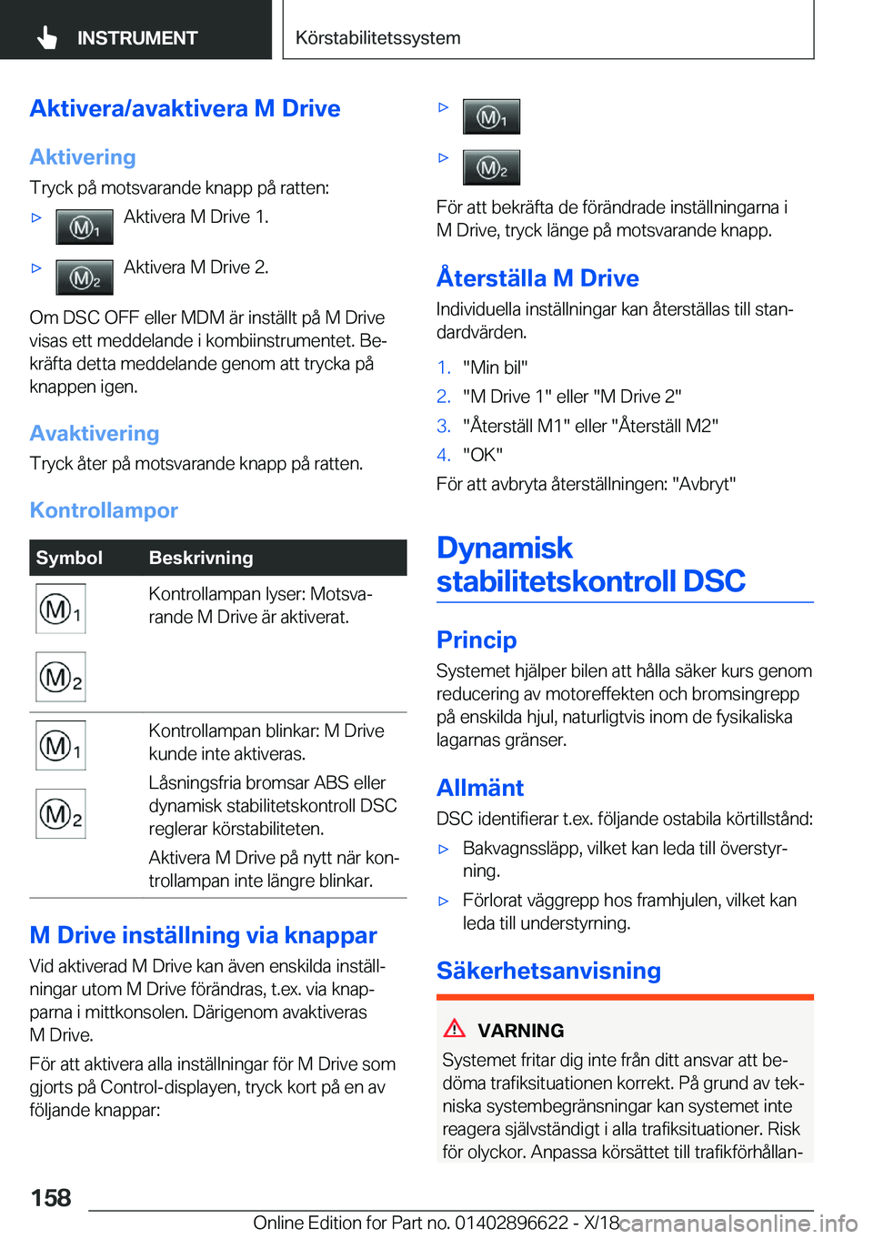 BMW M2 2019  InstruktionsbÖcker (in Swedish) �A�k�t�i�v�e�r�a�/�a�v�a�k�t�i�v�e�r�a��M��D�r�i�v�e
�A�k�t�i�v�e�r�i�n�g �T�r�y�c�k��p�å��m�o�t�s�v�a�r�a�n�d�e��k�n�a�p�p��p�å��r�a�t�t�e�n�:'x�A�k�t�i�v�e�r�a��M��D�r�i�v�e��1�.'