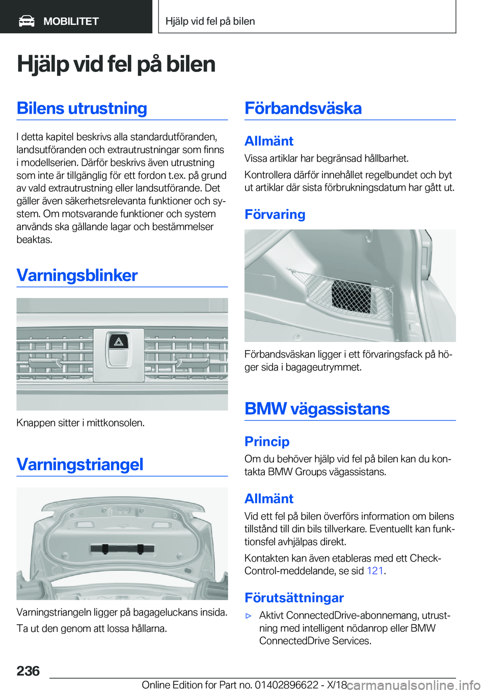 BMW M2 2019  InstruktionsbÖcker (in Swedish) �H�j�ä�l�p��v�i�d��f�e�l��p�å��b�i�l�e�n�B�i�l�e�n�s��u�t�r�u�s�t�n�i�n�g
�I��d�e�t�t�a��k�a�p�i�t�e�l��b�e�s�k�r�i�v�s��a�l�l�a��s�t�a�n�d�a�r�d�u�t�f�