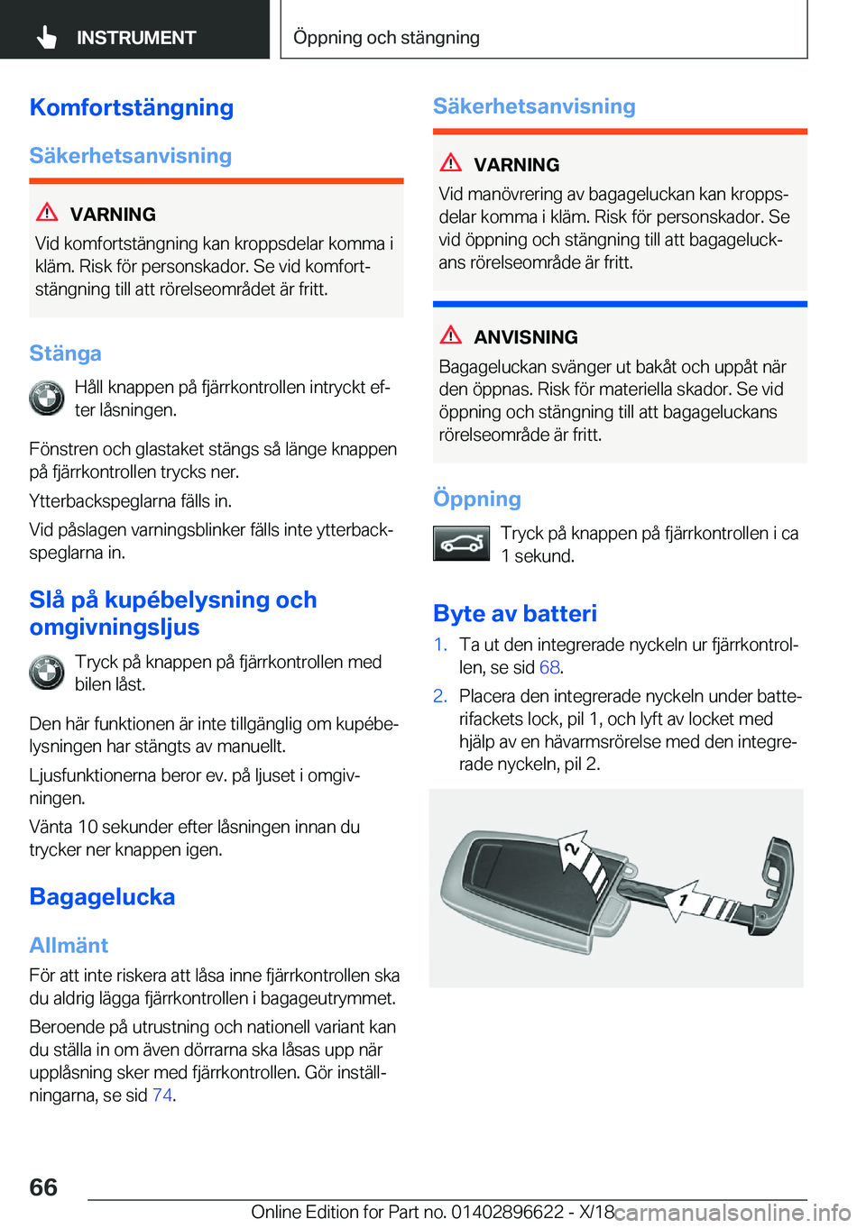 BMW M2 2019  InstruktionsbÖcker (in Swedish) �K�o�m�f�o�r�t�s�t�ä�n�g�n�i�n�g
�S�ä�k�e�r�h�e�t�s�a�n�v�i�s�n�i�n�g
�V�A�R�N�I�N�G
�V�i�d��k�o�m�f�o�r�t�s�t�ä�n�g�n�i�n�g��k�a�n��k�r�o�p�p�s�d�e�l�a�r��k�o�m�m�a��i �k�l�ä�m�.��R�i�s�k�
