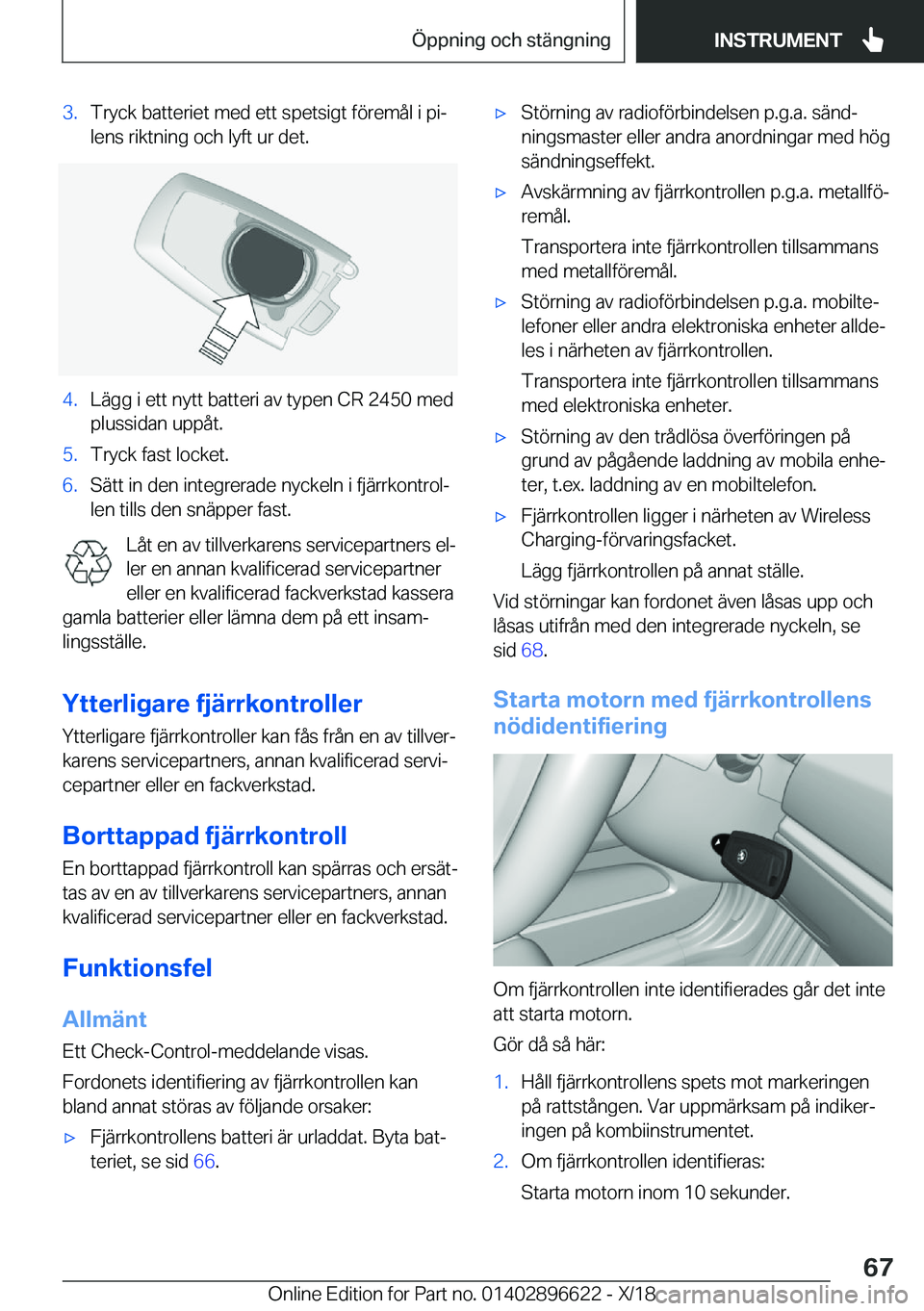 BMW M2 2019  InstruktionsbÖcker (in Swedish) �3�.�T�r�y�c�k��b�a�t�t�e�r�i�e�t��m�e�d��e�t�t��s�p�e�t�s�i�g�t��f�