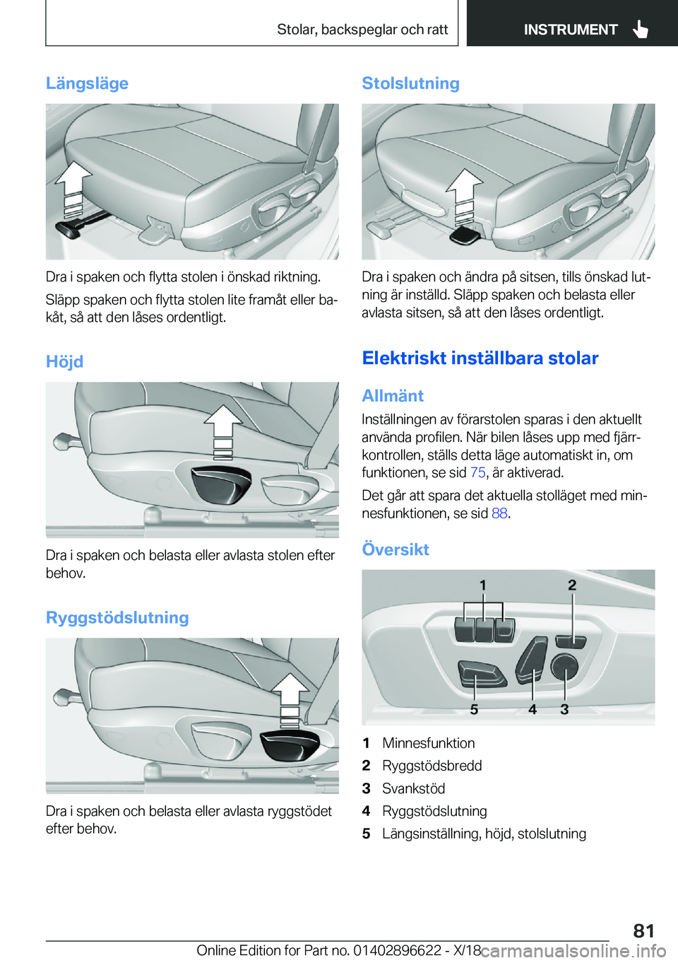 BMW M2 2019  InstruktionsbÖcker (in Swedish) �L�ä�n�g�s�l�ä�g�e
�D�r�a��i��s�p�a�k�e�n��o�c�h��f�l�y�t�t�a��s�t�o�l�e�n��i��