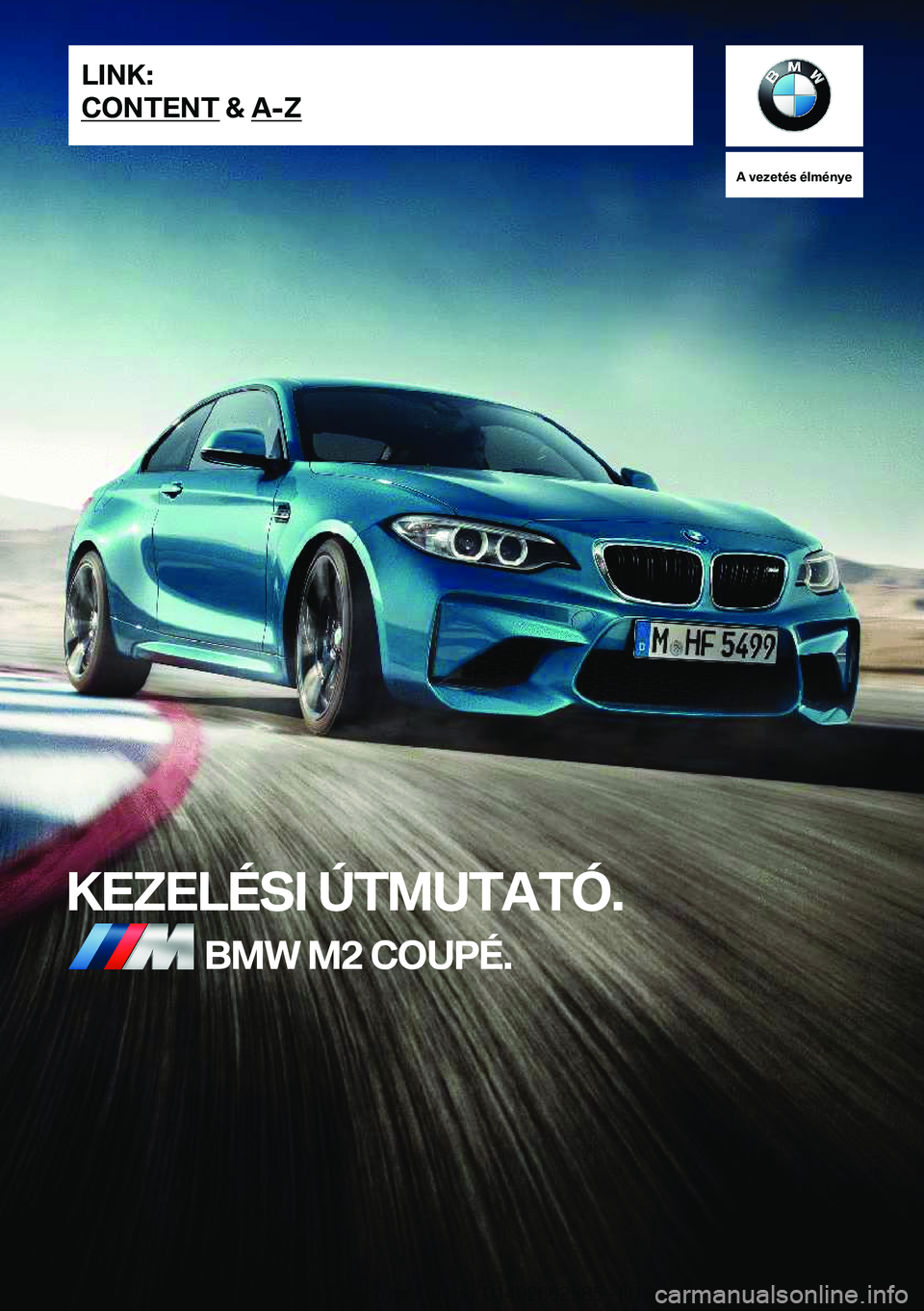 BMW M2 2018  Kezelési útmutató (in Hungarian) �A��v�e�z�e�t�