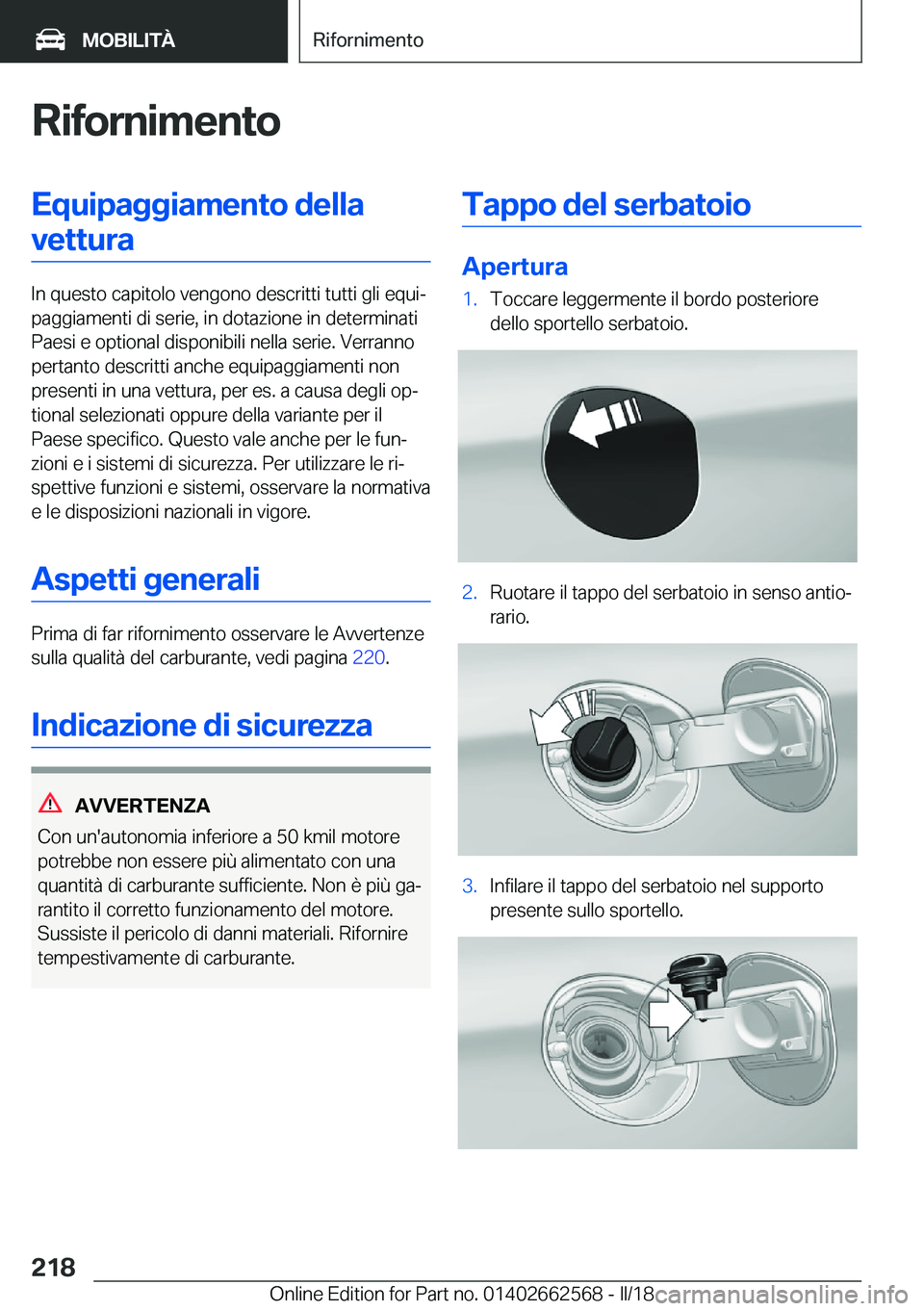 BMW M2 2018  Libretti Di Uso E manutenzione (in Italian) �R�i�f�o�r�n�i�m�e�n�t�o�E�q�u�i�p�a�g�g�i�a�m�e�n�t�o��d�e�l�l�a�v�e�t�t�u�r�a
�I�n� �q�u�e�s�t�o� �c�a�p�i�t�o�l�o� �v�e�n�g�o�n�o� �d�e�s�c�r�i�t�t�i� �t�u�t�t�i� �g�l�i� �e�q�u�iª
�p�a�g�g�i�a�