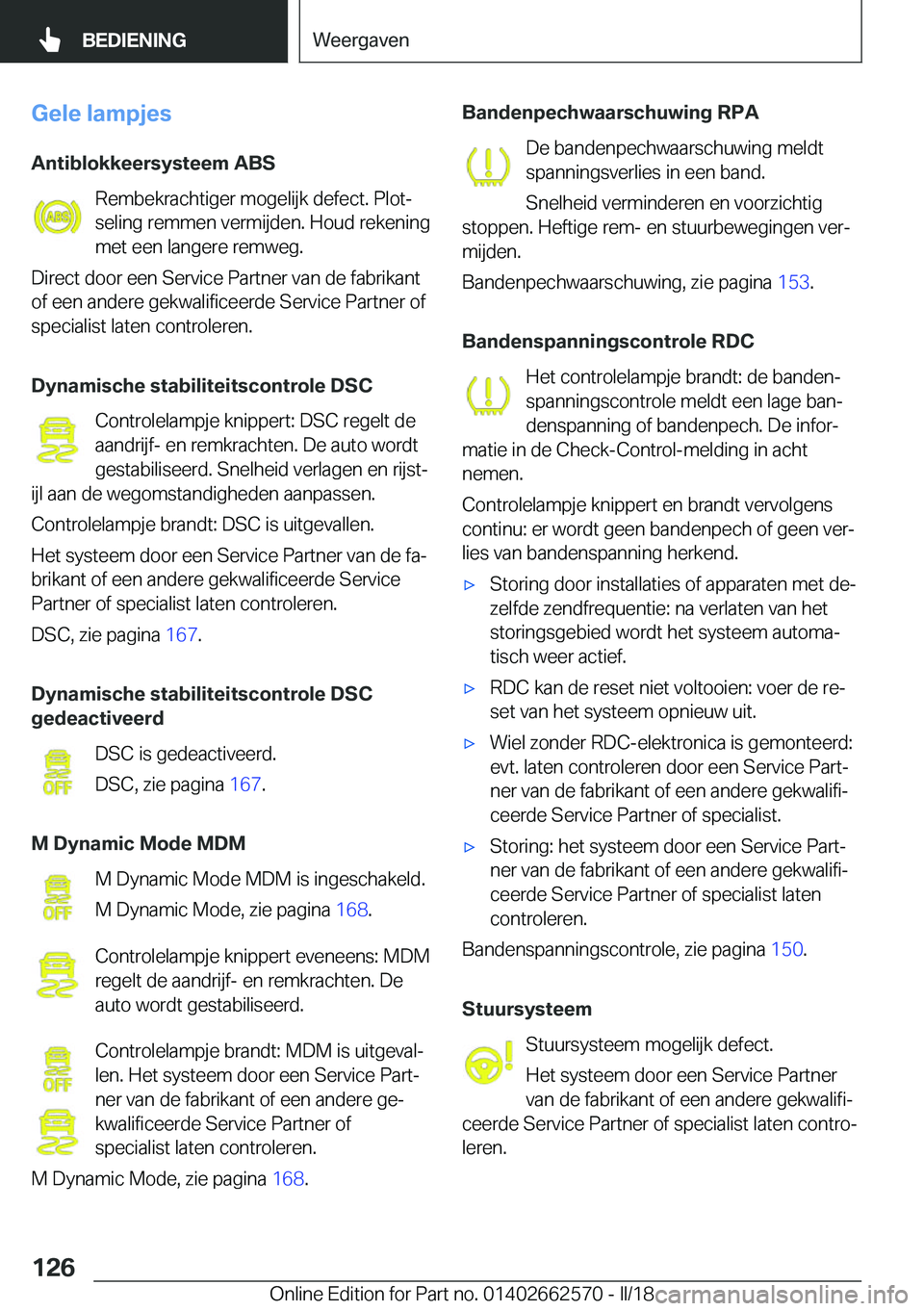 BMW M2 2018  Instructieboekjes (in Dutch) �G�e�l�e��l�a�m�p�j�e�s�A�n�t�i�b�l�o�k�k�e�e�r�s�y�s�t�e�e�m��A�B�S �R�e�m�b�e�k�r�a�c�h�t�i�g�e�r� �m�o�g�e�l�i�j�k� �d�e�f�e�c�t�.� �P�l�o�tj
�s�e�l�i�n�g� �r�e�m�m�e�n� �v�e�r�m�i�j�d�e�n�.� �H