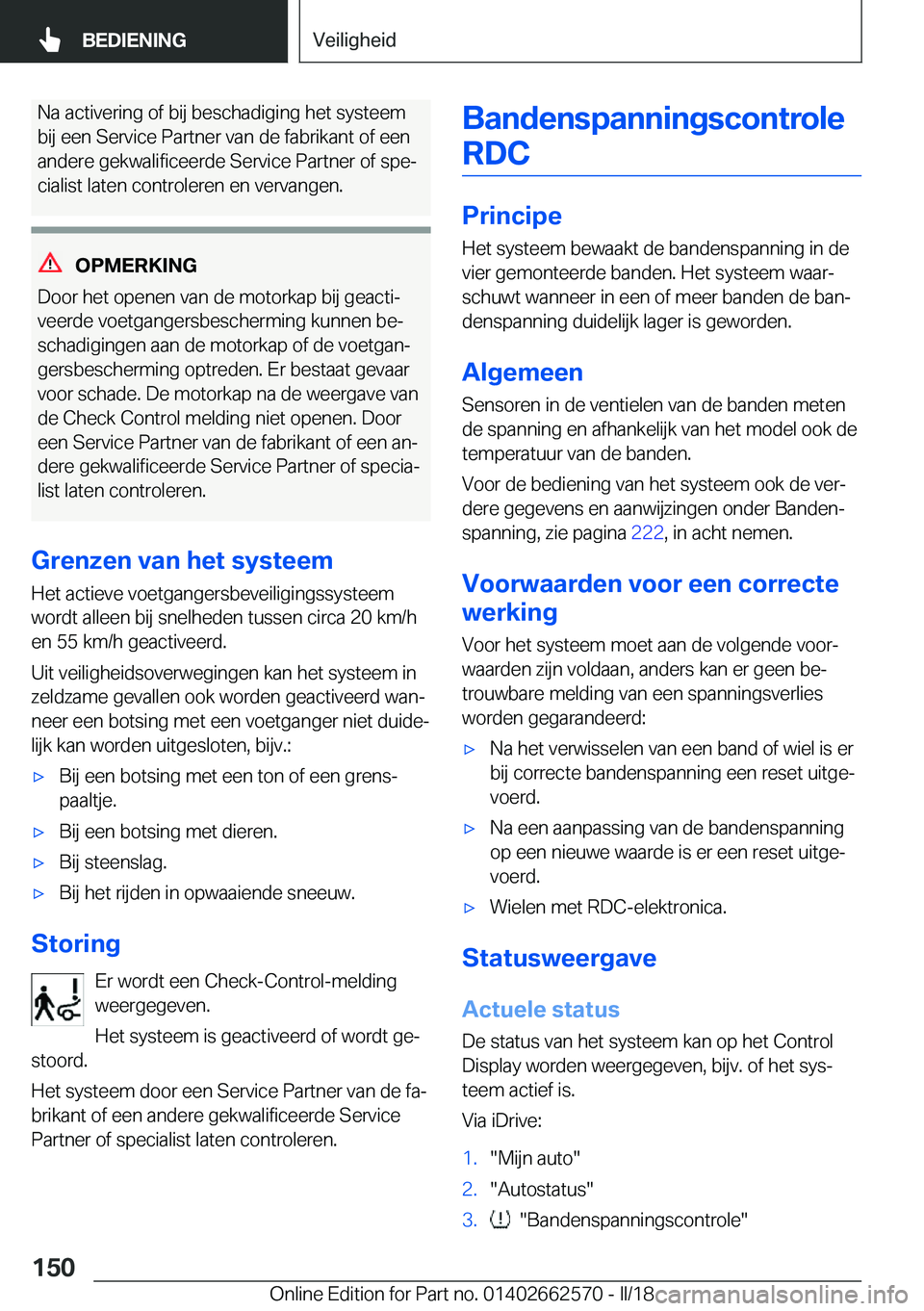 BMW M2 2018  Instructieboekjes (in Dutch) �N�a� �a�c�t�i�v�e�r�i�n�g� �o�f� �b�i�j� �b�e�s�c�h�a�d�i�g�i�n�g� �h�e�t� �s�y�s�t�e�e�m
�b�i�j� �e�e�n� �S�e�r�v�i�c�e� �P�a�r�t�n�e�r� �v�a�n� �d�e� �f�a�b�r�i�k�a�n�t� �o�f� �e�e�n �a�n�d�e�r�e� 