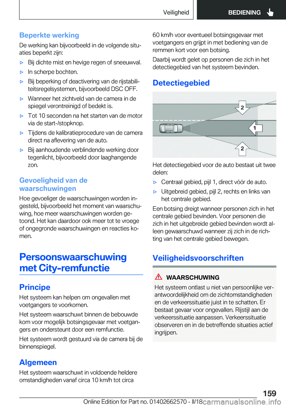 BMW M2 2018  Instructieboekjes (in Dutch) �B�e�p�e�r�k�t�e��w�e�r�k�i�n�g
�D�e� �w�e�r�k�i�n�g� �k�a�n� �b�i�j�v�o�o�r�b�e�e�l�d� �i�n� �d�e� �v�o�l�g�e�n�d�e� �s�i�t�uj
�a�t�i�e�s� �b�e�p�e�r�k�t� �z�i�j�n�:'x�B�i�j� �d�i�c�h�t�e� �m�i