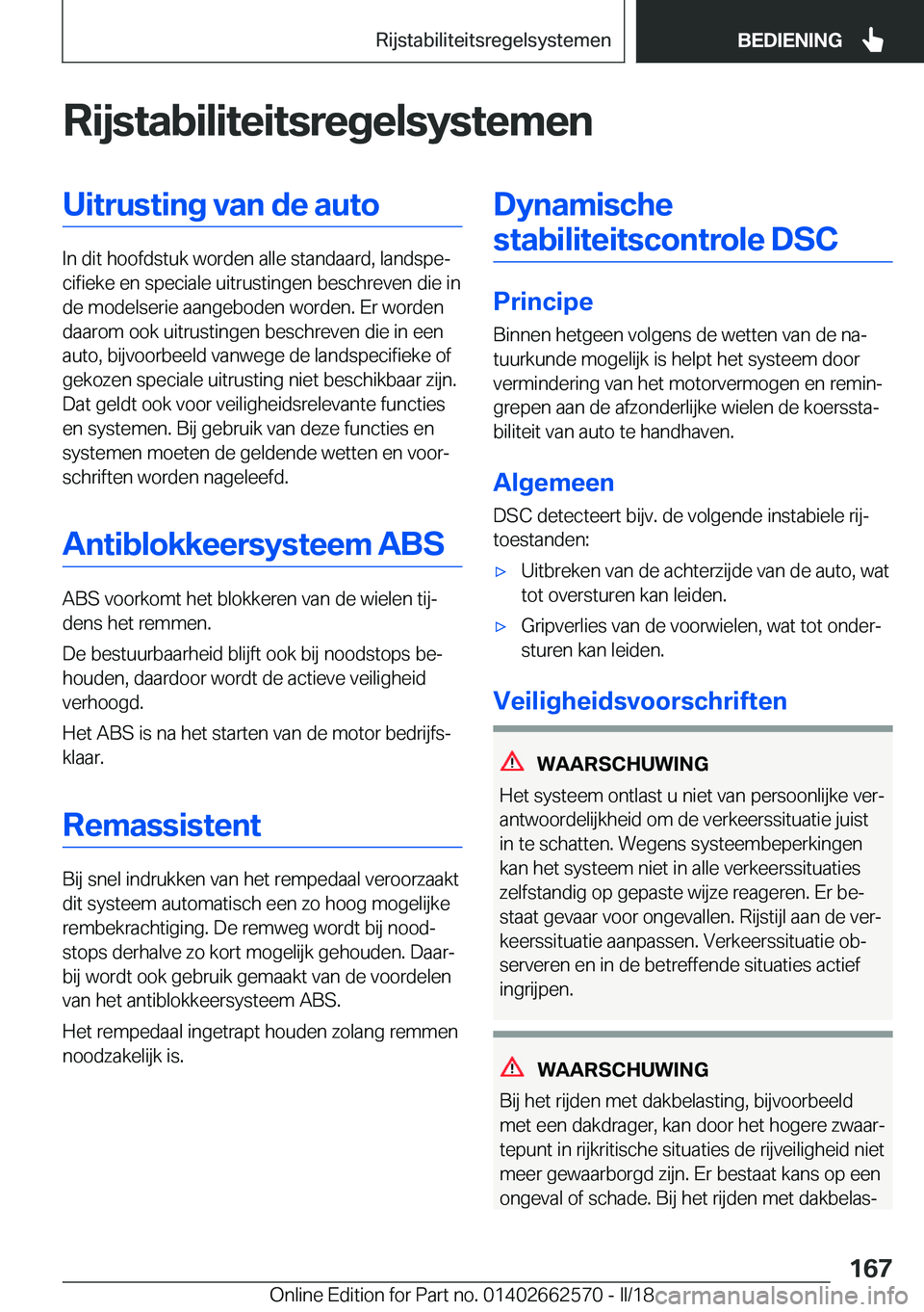 BMW M2 2018  Instructieboekjes (in Dutch) �R�i�j�s�t�a�b�i�l�i�t�e�i�t�s�r�e�g�e�l�s�y�s�t�e�m�e�n�U�i�t�r�u�s�t�i�n�g��v�a�n��d�e��a�u�t�o
�I�n� �d�i�t� �h�o�o�f�d�s�t�u�k� �w�o�r�d�e�n� �a�l�l�e� �s�t�a�n�d�a�a�r�d�,� �l�a�n�d�s�p�ej�c�