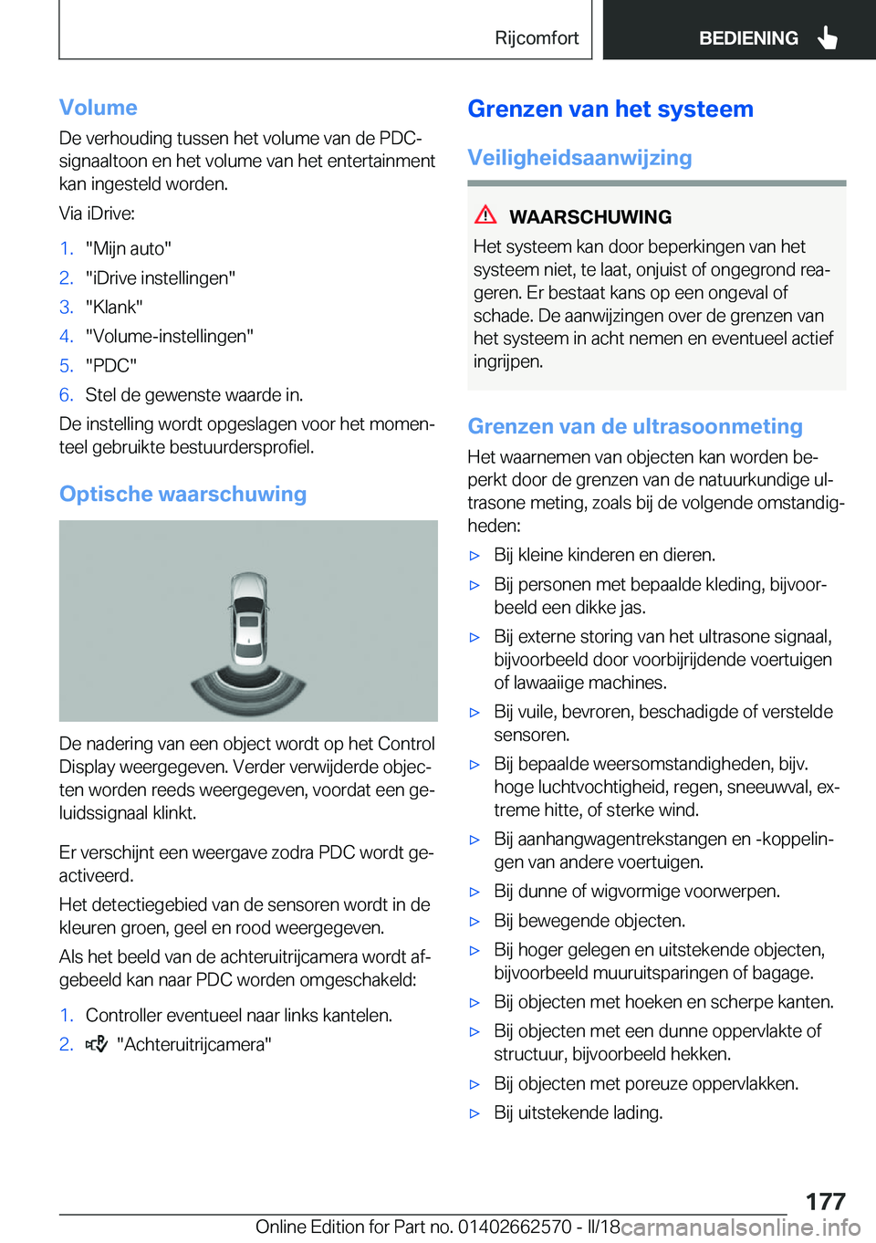 BMW M2 2018  Instructieboekjes (in Dutch) �V�o�l�u�m�e�D�e� �v�e�r�h�o�u�d�i�n�g� �t�u�s�s�e�n� �h�e�t� �v�o�l�u�m�e� �v�a�n� �d�e� �P�D�C�-
�s�i�g�n�a�a�l�t�o�o�n� �e�n� �h�e�t� �v�o�l�u�m�e� �v�a�n� �h�e�t� �e�n�t�e�r�t�a�i�n�m�e�n�t �k�a�n