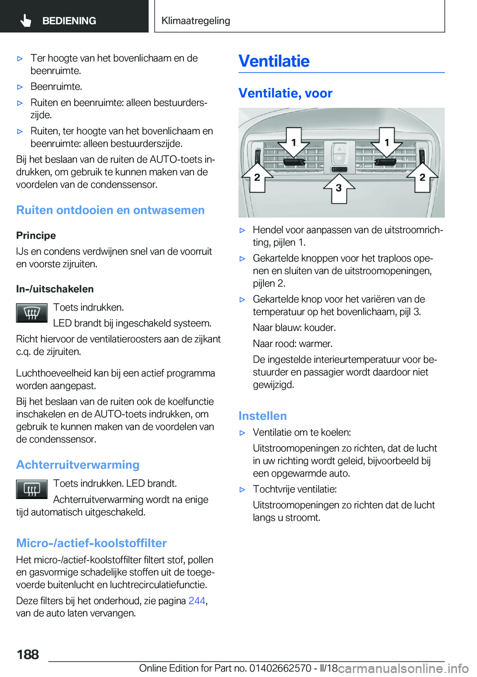 BMW M2 2018  Instructieboekjes (in Dutch) 'x�T�e�r� �h�o�o�g�t�e� �v�a�n� �h�e�t� �b�o�v�e�n�l�i�c�h�a�a�m� �e�n� �d�e
�b�e�e�n�r�u�i�m�t�e�.'x�B�e�e�n�r�u�i�m�t�e�.'x�R�u�i�t�e�n� �e�n� �b�e�e�n�r�u�i�m�t�e�:� �a�l�l�e�e�n� �b�e�
