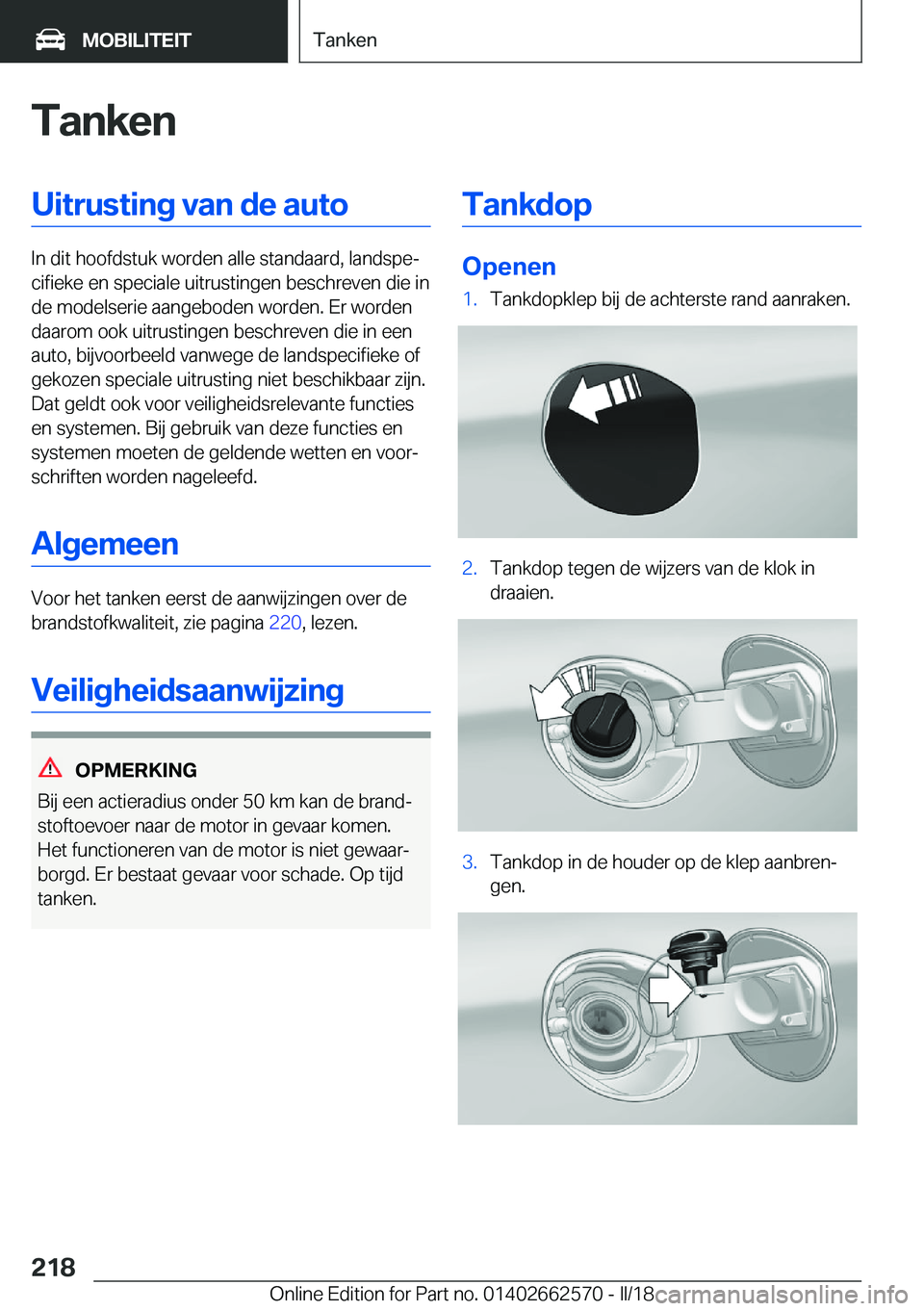 BMW M2 2018  Instructieboekjes (in Dutch) �T�a�n�k�e�n�U�i�t�r�u�s�t�i�n�g��v�a�n��d�e��a�u�t�o
�I�n� �d�i�t� �h�o�o�f�d�s�t�u�k� �w�o�r�d�e�n� �a�l�l�e� �s�t�a�n�d�a�a�r�d�,� �l�a�n�d�s�p�ej�c�i�f�i�e�k�e� �e�n� �s�p�e�c�i�a�l�e� �u�i�t�