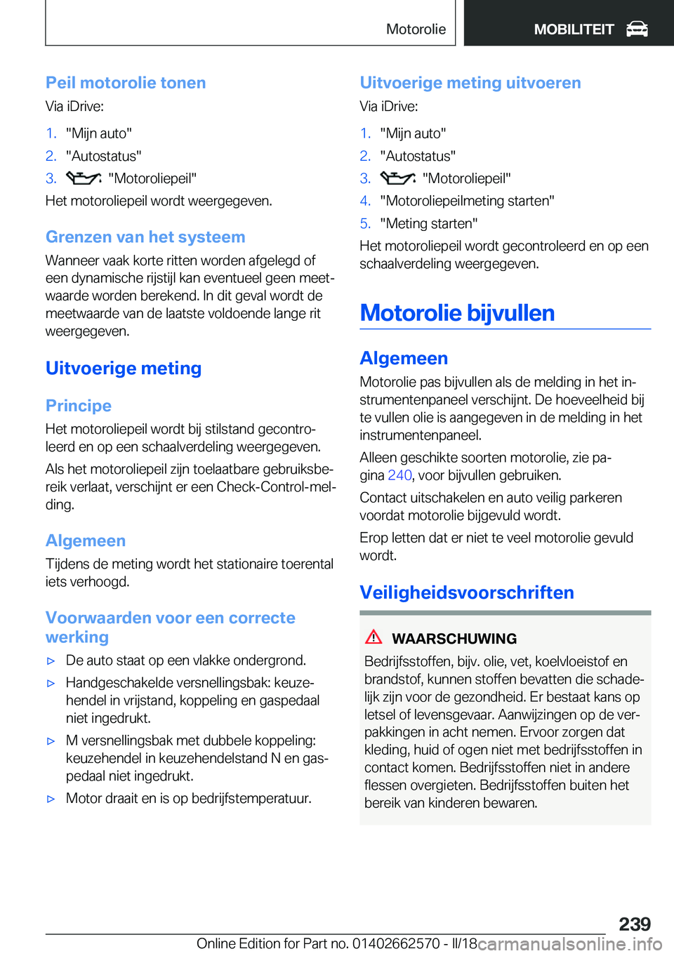 BMW M2 2018  Instructieboekjes (in Dutch) �P�e�i�l��m�o�t�o�r�o�l�i�e��t�o�n�e�n�V�i�a� �i�D�r�i�v�e�:�1�.�"�M�i�j�n� �a�u�t�o�"�2�.�"�A�u�t�o�s�t�a�t�u�s�"�3�.� � �"�M�o�t�o�r�o�l�i�e�p�e�i�l�"
�H�e�t� �m�o�t�o�r�o�