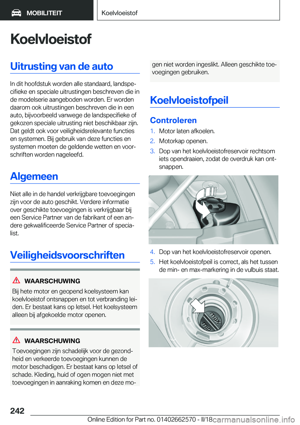 BMW M2 2018  Instructieboekjes (in Dutch) �K�o�e�l�v�l�o�e�i�s�t�o�f�U�i�t�r�u�s�t�i�n�g��v�a�n��d�e��a�u�t�o
�I�n� �d�i�t� �h�o�o�f�d�s�t�u�k� �w�o�r�d�e�n� �a�l�l�e� �s�t�a�n�d�a�a�r�d�,� �l�a�n�d�s�p�ej�c�i�f�i�e�k�e� �e�n� �s�p�e�c�i�