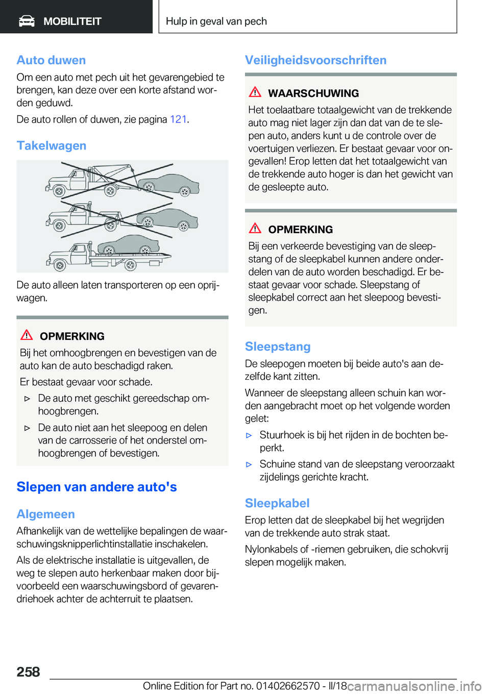 BMW M2 2018  Instructieboekjes (in Dutch) �A�u�t�o��d�u�w�e�n�O�m� �e�e�n� �a�u�t�o� �m�e�t� �p�e�c�h� �u�i�t� �h�e�t� �g�e�v�a�r�e�n�g�e�b�i�e�d� �t�e
�b�r�e�n�g�e�n�,� �k�a�n� �d�e�z�e� �o�v�e�r� �e�e�n� �k�o�r�t�e� �a�f�s�t�a�n�d� �w�o�r