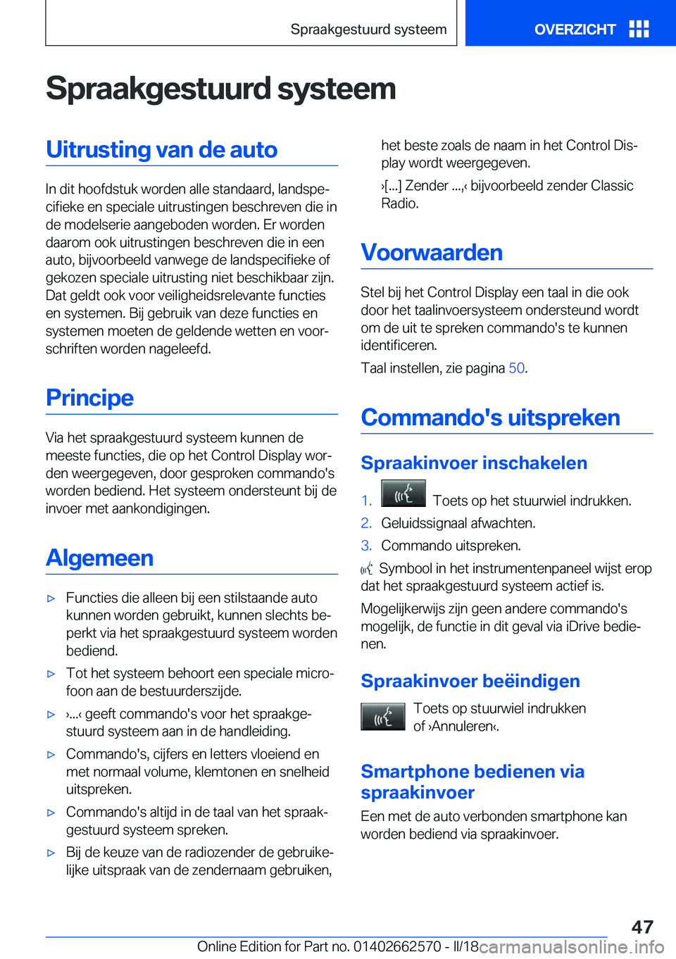 BMW M2 2018  Instructieboekjes (in Dutch) �S�p�r�a�a�k�g�e�s�t�u�u�r�d��s�y�s�t�e�e�m�U�i�t�r�u�s�t�i�n�g��v�a�n��d�e��a�u�t�o
�I�n� �d�i�t� �h�o�o�f�d�s�t�u�k� �w�o�r�d�e�n� �a�l�l�e� �s�t�a�n�d�a�a�r�d�,� �l�a�n�d�s�p�ej�c�i�f�i�e�k�e�