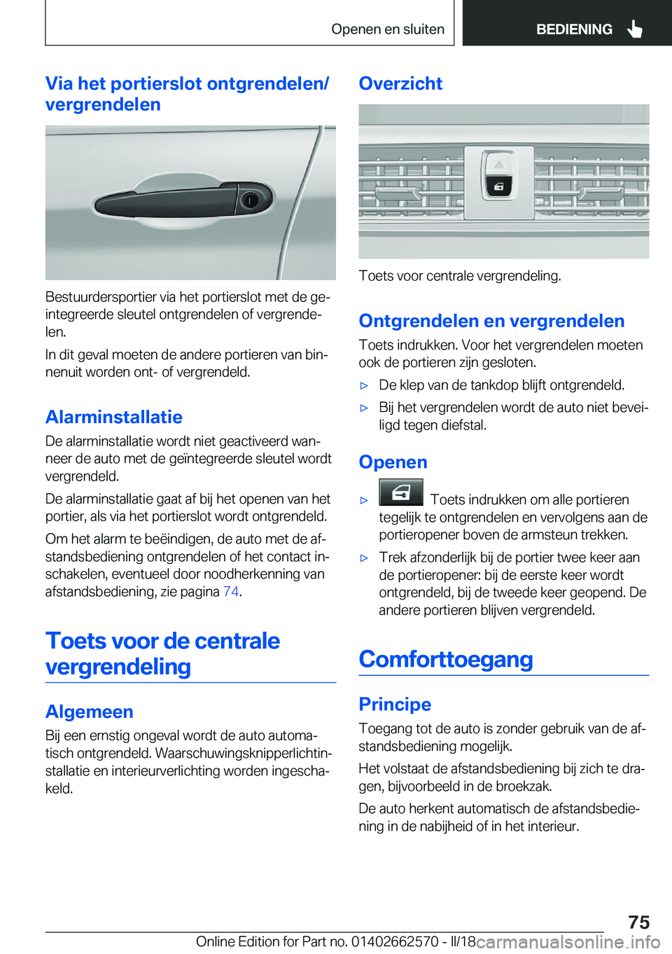 BMW M2 2018  Instructieboekjes (in Dutch) �V�i�a��h�e�t��p�o�r�t�i�e�r�s�l�o�t��o�n�t�g�r�e�n�d�e�l�e�n�/
�v�e�r�g�r�e�n�d�e�l�e�n
�B�e�s�t�u�u�r�d�e�r�s�p�o�r�t�i�e�r� �v�i�a� �h�e�t� �p�o�r�t�i�e�r�s�l�o�t� �m�e�t� �d�e� �g�ej
�i�n�t�e�