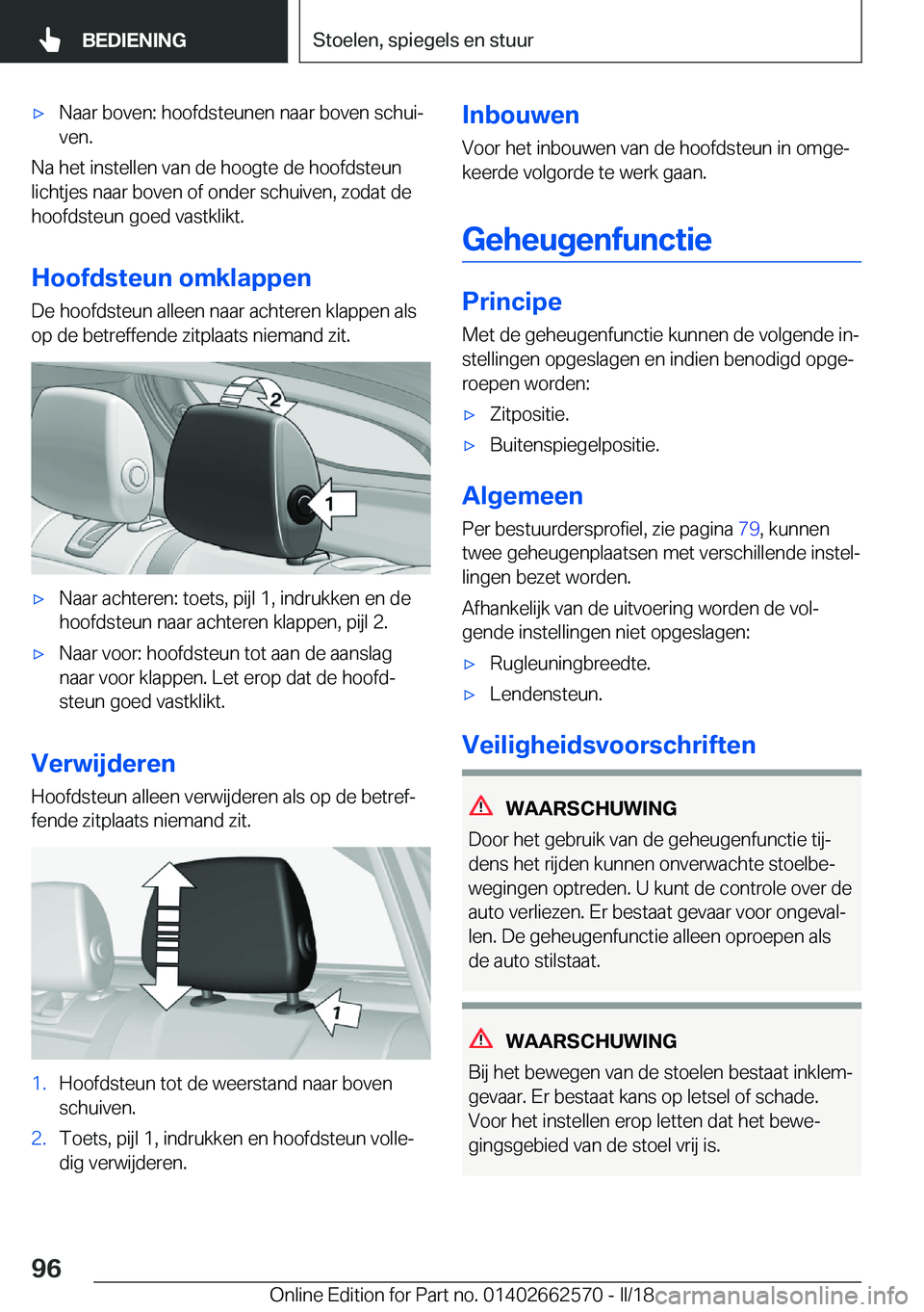 BMW M2 2018  Instructieboekjes (in Dutch) 'x�N�a�a�r� �b�o�v�e�n�:� �h�o�o�f�d�s�t�e�u�n�e�n� �n�a�a�r� �b�o�v�e�n� �s�c�h�u�ij
�v�e�n�.
�N�a� �h�e�t� �i�n�s�t�e�l�l�e�n� �v�a�n� �d�e� �h�o�o�g�t�e� �d�e� �h�o�o�f�d�s�t�e�u�n
�l�i�c�h�t�