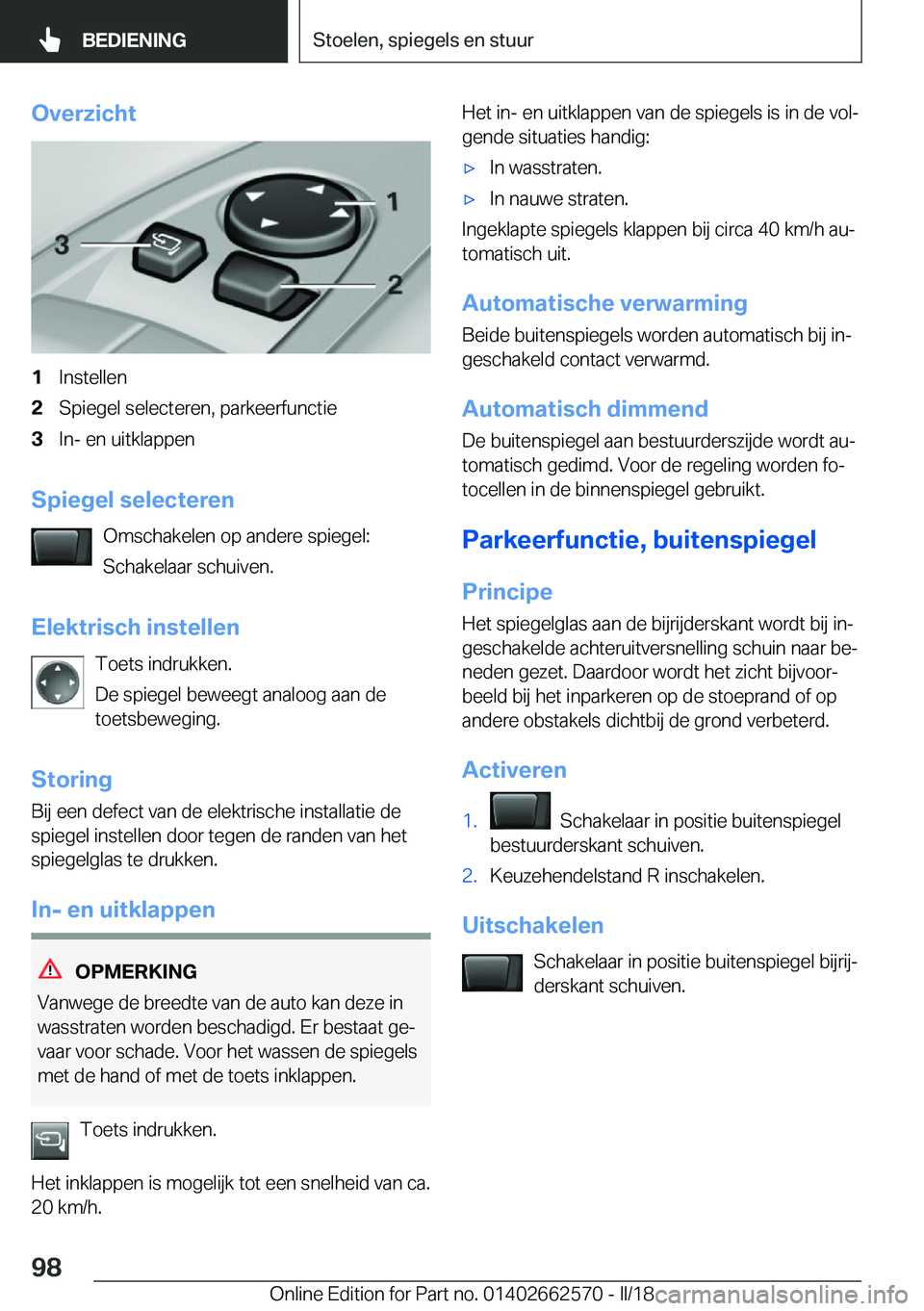 BMW M2 2018  Instructieboekjes (in Dutch) �O�v�e�r�z�i�c�h�t�1�I�n�s�t�e�l�l�e�n�2�S�p�i�e�g�e�l� �s�e�l�e�c�t�e�r�e�n�,� �p�a�r�k�e�e�r�f�u�n�c�t�i�e�3�I�n�-� �e�n� �u�i�t�k�l�a�p�p�e�n
�S�p�i�e�g�e�l��s�e�l�e�c�t�e�r�e�n�O�m�s�c�h�a�k�e�l�