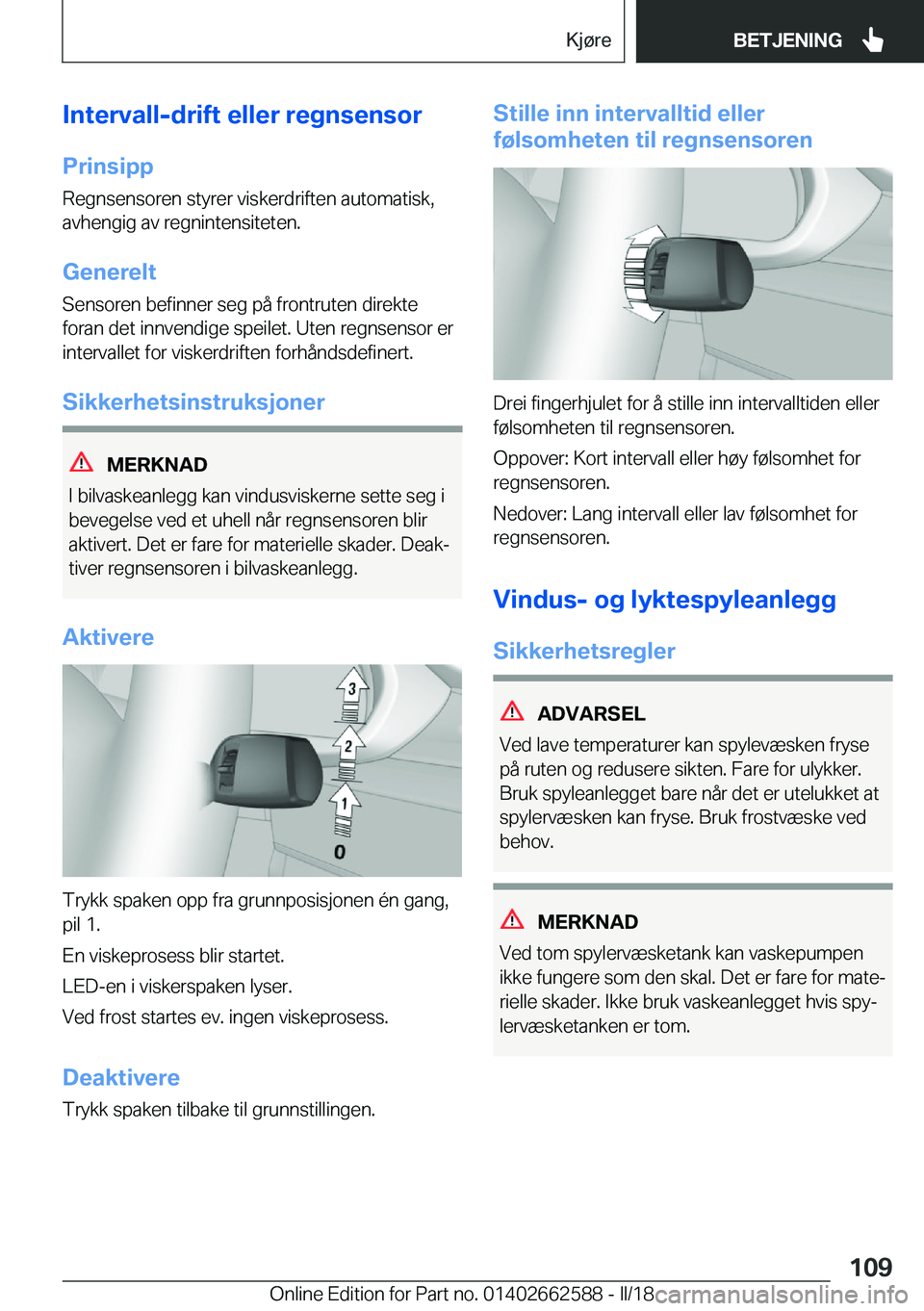BMW M2 2018  InstruksjonsbØker (in Norwegian) �I�n�t�e�r�v�a�l�l�-�d�r�i�f�t��e�l�l�e�r��r�e�g�n�s�e�n�s�o�r�P�r�i�n�s�i�p�p
�R�e�g�n�s�e�n�s�o�r�e�n� �s�t�y�r�e�r� �v�i�s�k�e�r�d�r�i�f�t�e�n� �a�u�t�o�m�a�t�i�s�k�, �a�v�h�e�n�g�i�g� �a�v� �r�e