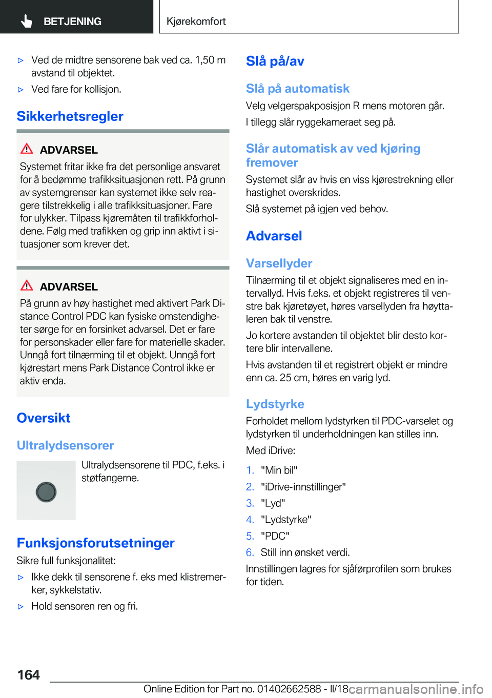 BMW M2 2018  InstruksjonsbØker (in Norwegian) 'x�V�e�d� �d�e� �m�i�d�t�r�e� �s�e�n�s�o�r�e�n�e� �b�a�k� �v�e�d� �c�a�.� �1�,�5�0� �m�a�v�s�t�a�n�d� �t�i�l� �o�b�j�e�k�t�e�t�.'x�V�e�d� �f�a�r�e� �f�o�r� �k�o�l�l�i�s�j�o�n�.
�S�i�k�k�e�r�h�