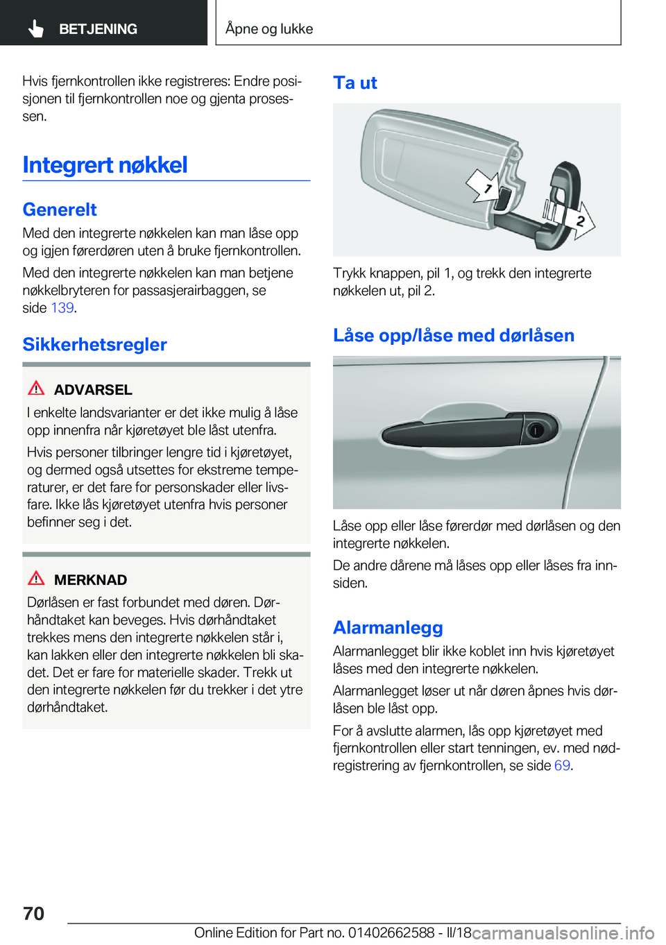 BMW M2 2018  InstruksjonsbØker (in Norwegian) �H�v�i�s� �f�j�e�r�n�k�o�n�t�r�o�l�l�e�n� �i�k�k�e� �r�e�g�i�s�t�r�e�r�e�s�:� �E�n�d�r�e� �p�o�s�ij�s�j�o�n�e�n� �t�i�l� �f�j�e�r�n�k�o�n�t�r�o�l�l�e�n� �n�o�e� �o�g� �g�j�e�n�t�a� �p�r�o�s�e�sj
�s�