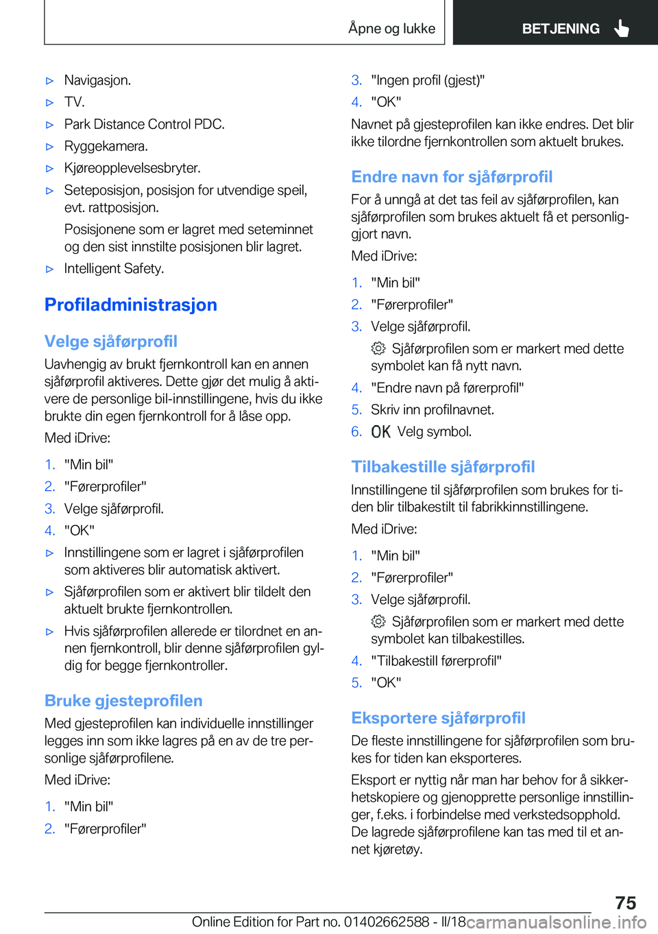 BMW M2 2018  InstruksjonsbØker (in Norwegian) 'x�N�a�v�i�g�a�s�j�o�n�.'x�T�V�.'x�P�a�r�k� �D�i�s�t�a�n�c�e� �C�o�n�t�r�o�l� �P�D�C�.'x�R�y�g�g�e�k�a�m�e�r�a�.'x�K�j�