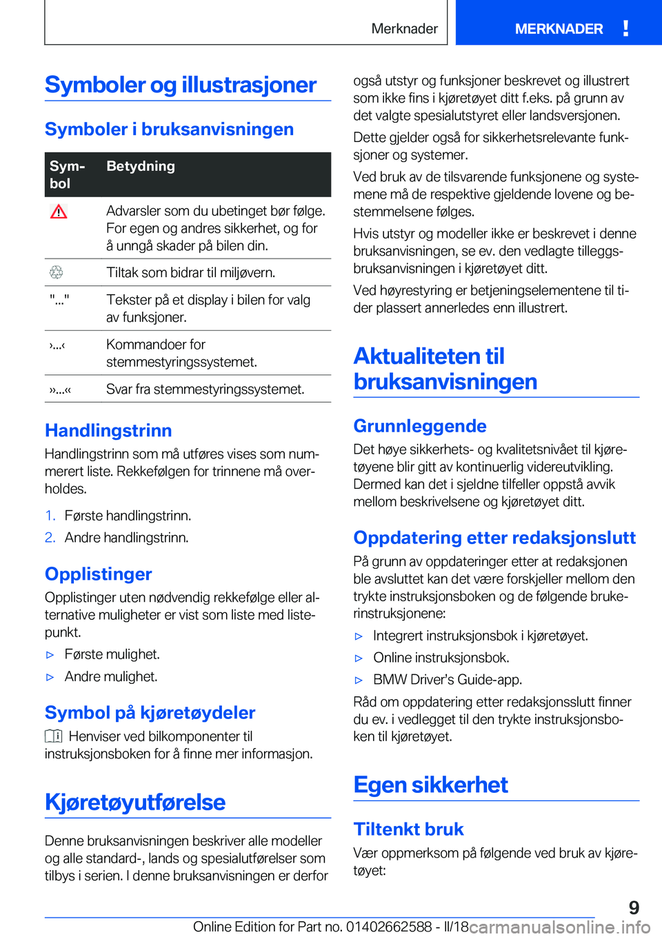BMW M2 2018  InstruksjonsbØker (in Norwegian) �S�Z�m�b�o�l�e�r��o�g��i�l�l�u�s�t�r�a�s�j�o�n�e�r
�S�Z�m�b�o�l�e�r��i��b�r�u�k�s�a�n�v�i�s�n�i�n�g�e�n
�S�Z�mj
�b�o�l�B�e�t�Z�d�n�i�n�g� �A�d�v�a�r�s�l�e�r� �s�o�m� �d�u� �u�b�e�t�i�n�g�e�t� �b�