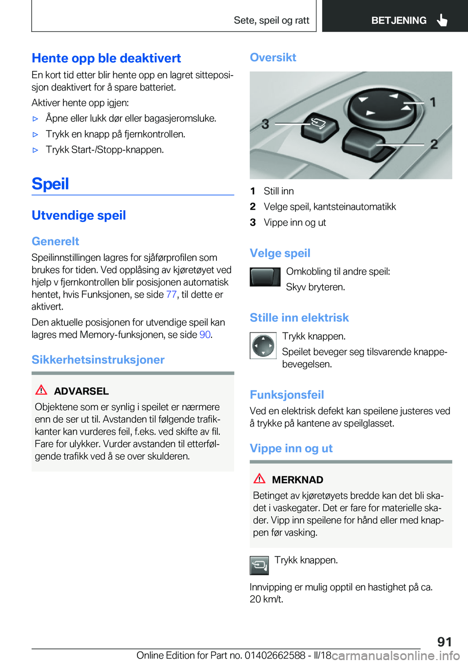 BMW M2 2018  InstruksjonsbØker (in Norwegian) �H�e�n�t�e��o�p�p��b�l�e��d�e�a�k�t�i�v�e�r�t�E�n� �k�o�r�t� �t�i�d� �e�t�t�e�r� �b�l�i�r� �h�e�n�t�e� �o�p�p� �e�n� �l�a�g�r�e�t� �s�i�t�t�e�p�o�s�ij
�s�j�o�n� �d�e�a�k�t�i�v�e�r�t� �f�o�r� �å� 