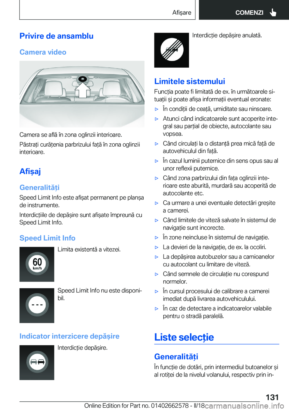 BMW M2 2018  Ghiduri De Utilizare (in Romanian) �P�r�i�v�i�r�e��d�e��a�n�s�a�m�b�l�u
�C�a�m�e�r�a��v�i�d�e�o
�C�a�m�e�r�a� �s�e� �a�f�l�