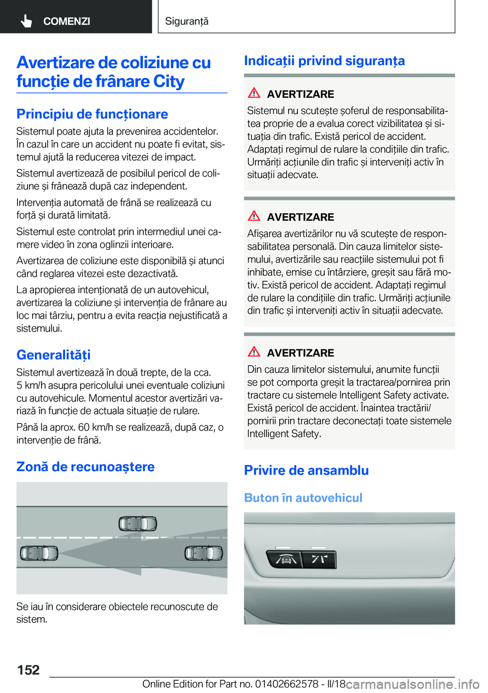 BMW M2 2018  Ghiduri De Utilizare (in Romanian) �A�v�e�r�t�i�z�a�r�e��d�e��c�o�l�i�z�i�u�n�e��c�u�f�u�n�c�i�e��d�e��f�r�