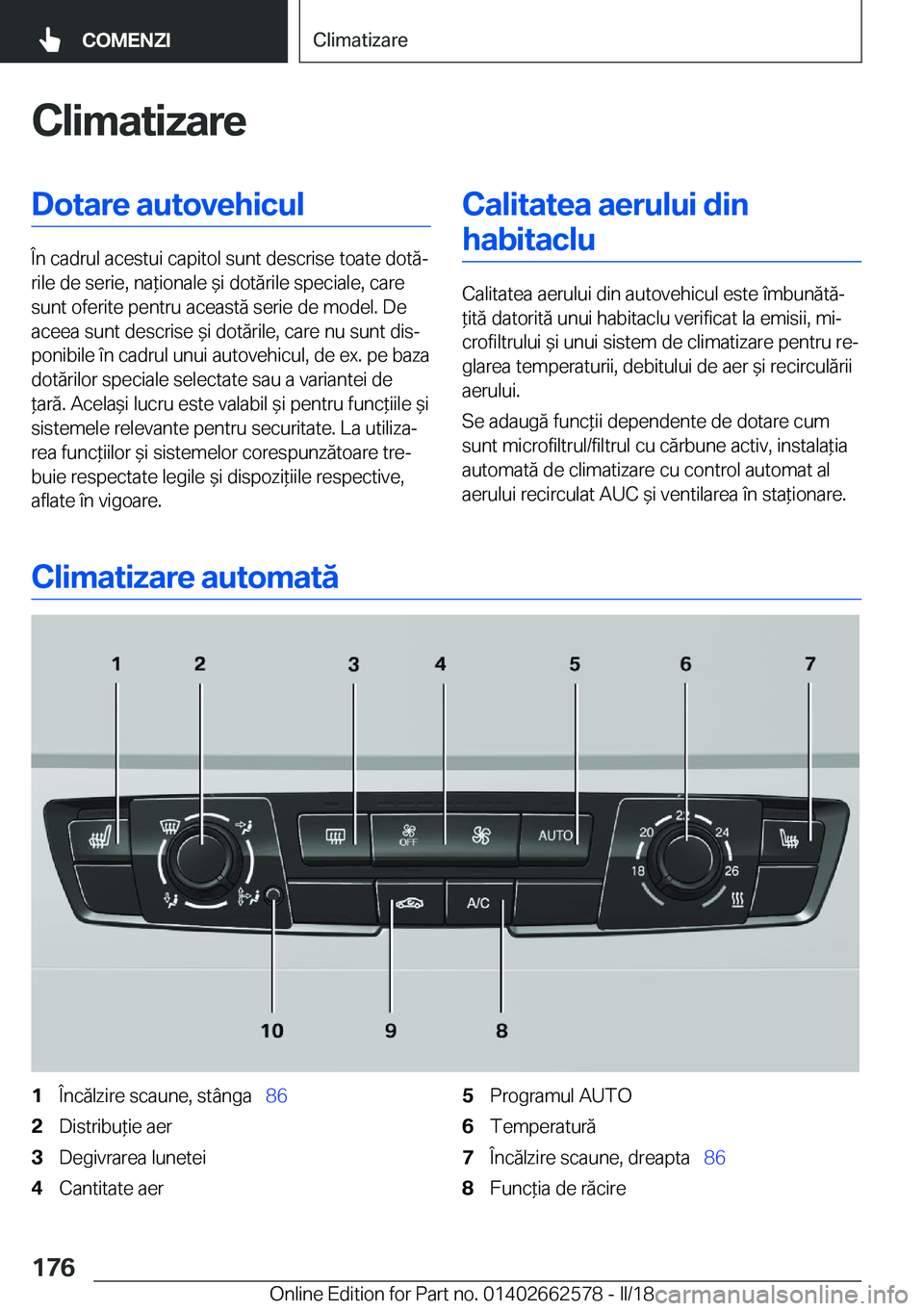 BMW M2 2018  Ghiduri De Utilizare (in Romanian) �C�l�i�m�a�t�i�z�a�r�e�D�o�t�a�r�e��a�u�t�o�v�e�h�i�c�u�l
�