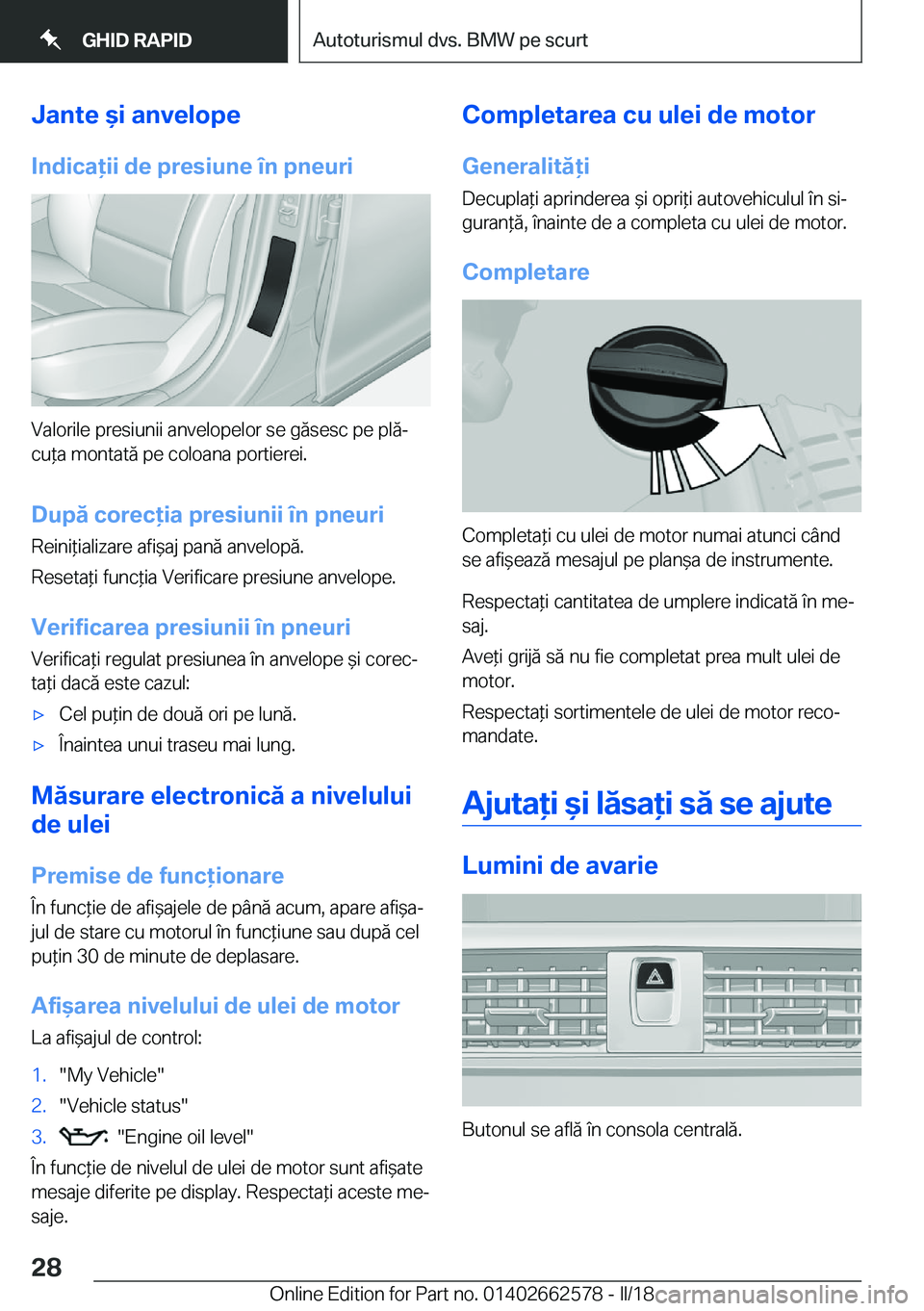 BMW M2 2018  Ghiduri De Utilizare (in Romanian) �J�a�n�t�e�&�i��a�n�v�e�l�o�p�e�I�n�d�i�c�a�i�i��d�e��p�r�e�s�i�u�n�e��