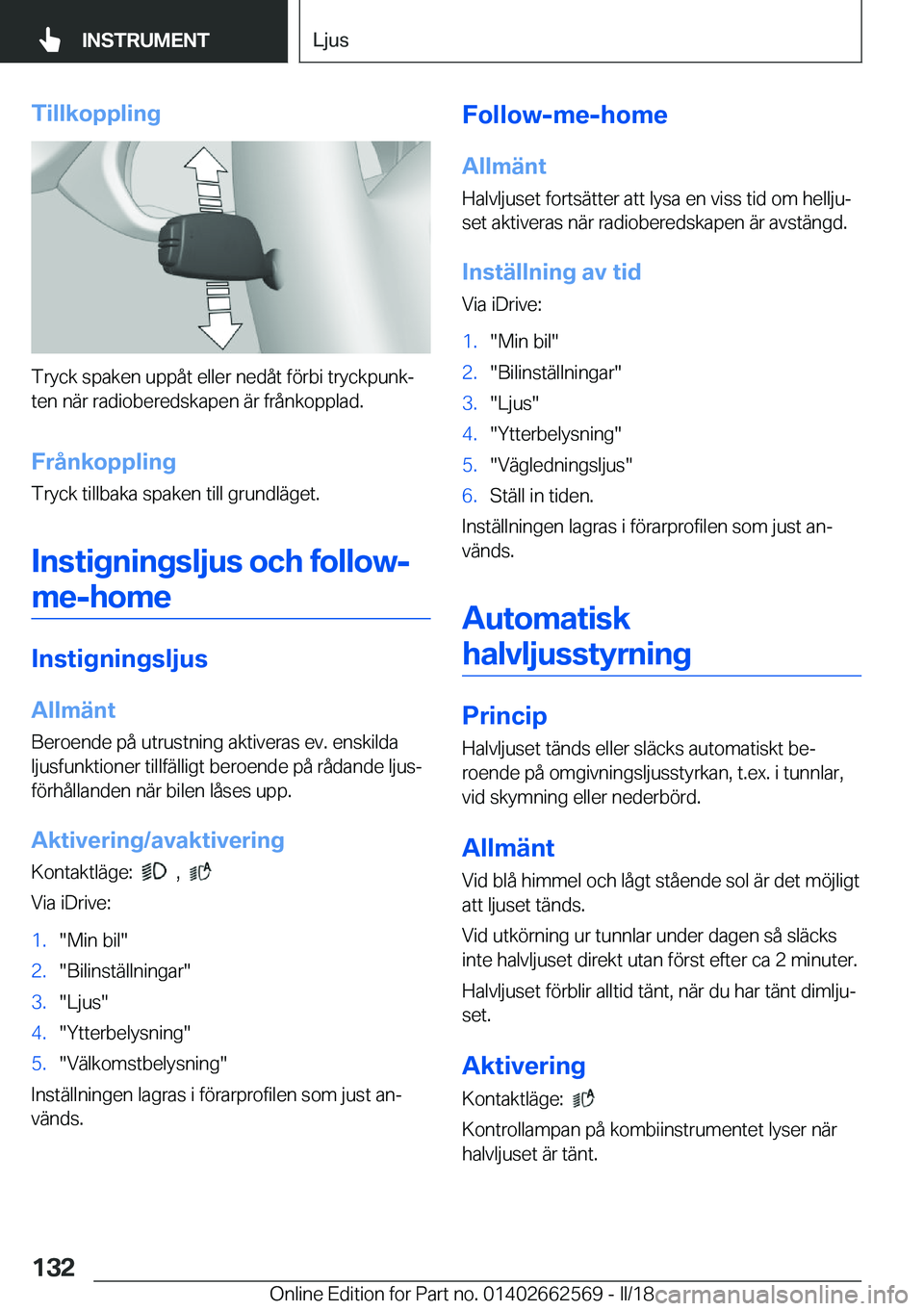 BMW M2 2018  InstruktionsbÖcker (in Swedish) �T�i�l�l�k�o�p�p�l�i�n�g
�T�r�y�c�k� �s�p�a�k�e�n� �u�p�p�å�t� �e�l�l�e�r� �n�e�d�å�t� �f�