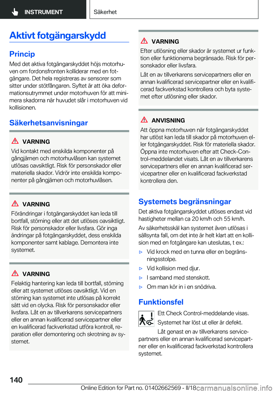BMW M2 2018  InstruktionsbÖcker (in Swedish) �A�k�t�i�v�t��f�o�t�g�ä�n�g�a�r�s�k�y�d�d
�P�r�i�n�c�i�p�M�e�d� �d�e�t� �a�k�t�i�v�a� �f�o�t�g�ä�n�g�a�r�s�k�y�d�d�e�t� �h�