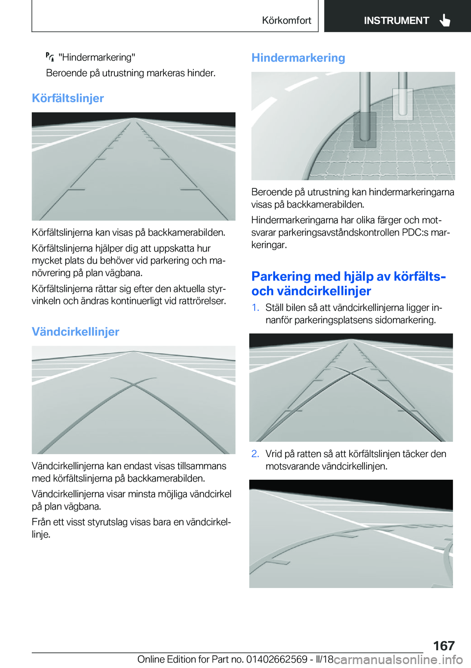 BMW M2 2018  InstruktionsbÖcker (in Swedish) � � �"�H�i�n�d�e�r�m�a�r�k�e�r�i�n�g�"
�B�e�r�o�e�n�d�e� �p�å� �u�t�r�u�s�t�n�i�n�g� �m�a�r�k�e�r�a�s� �h�i�n�d�e�r�.
�K�