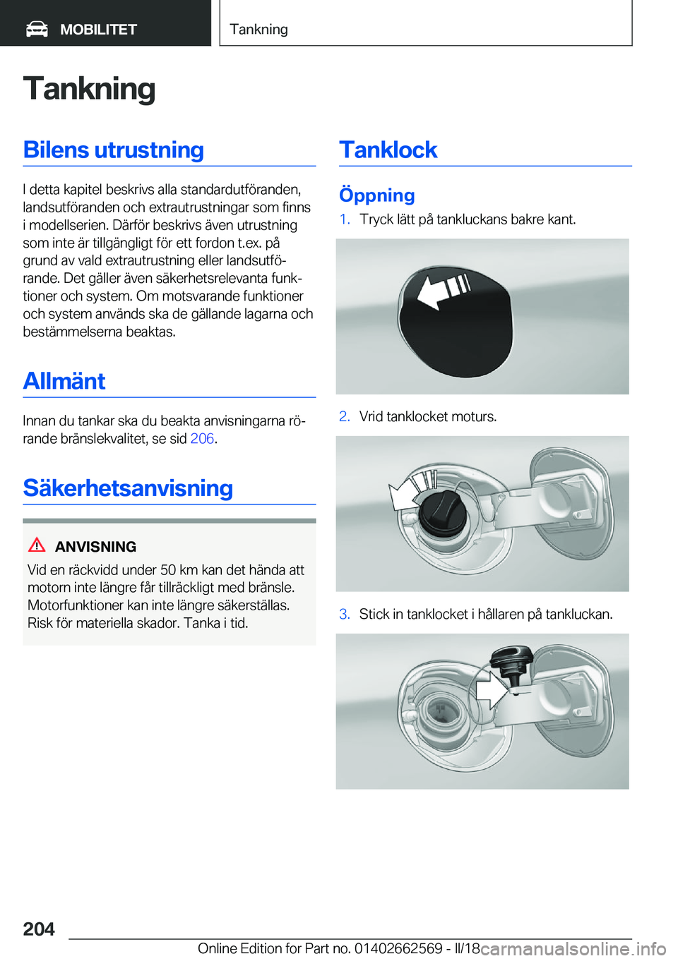 BMW M2 2018  InstruktionsbÖcker (in Swedish) �T�a�n�k�n�i�n�g�B�i�l�e�n�s��u�t�r�u�s�t�n�i�n�g
�I� �d�e�t�t�a� �k�a�p�i�t�e�l� �b�e�s�k�r�i�v�s� �a�l�l�a� �s�t�a�n�d�a�r�d�u�t�f�