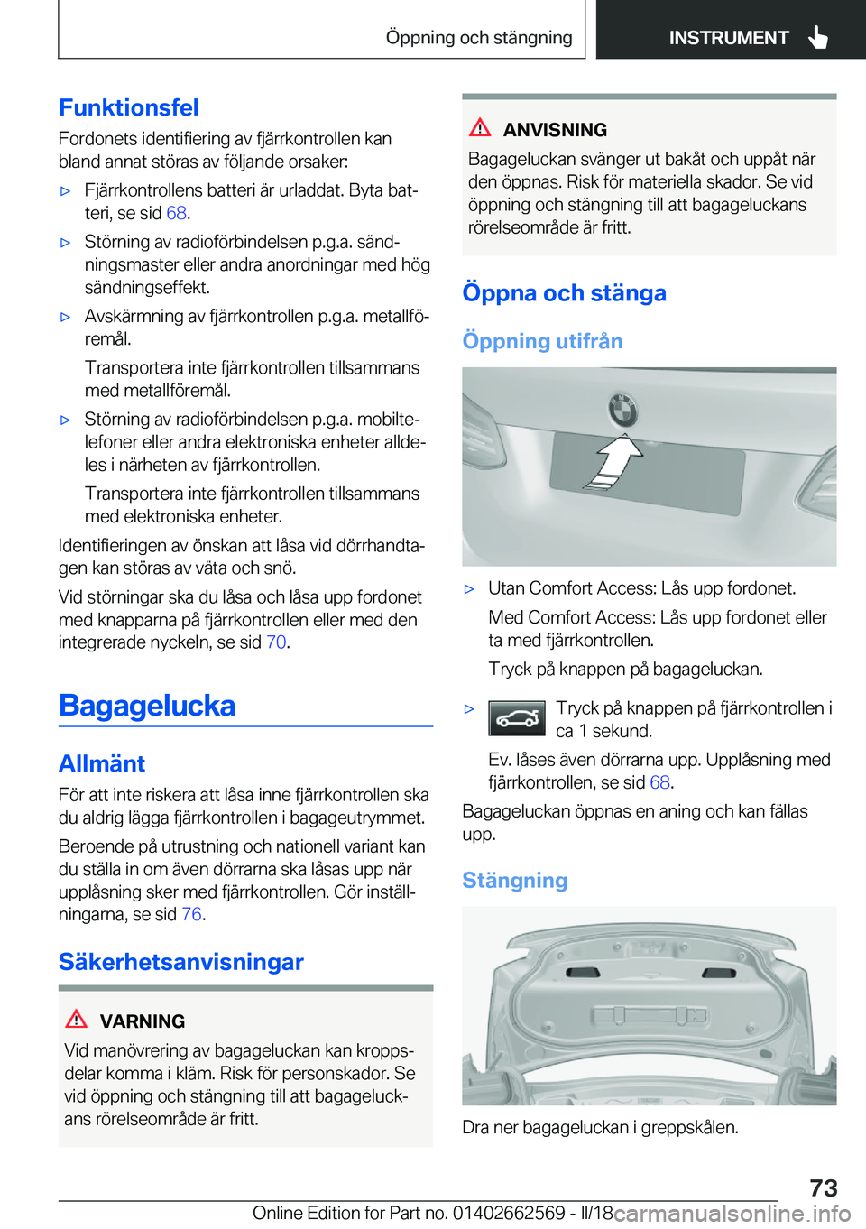 BMW M2 2018  InstruktionsbÖcker (in Swedish) �F�u�n�k�t�i�o�n�s�f�e�l�F�o�r�d�o�n�e�t�s� �i�d�e�n�t�i�f�i�e�r�i�n�g� �a�v� �f�j�ä�r�r�k�o�n�t�r�o�l�l�e�n� �k�a�n
�b�l�a�n�d� �a�n�n�a�t� �s�t�