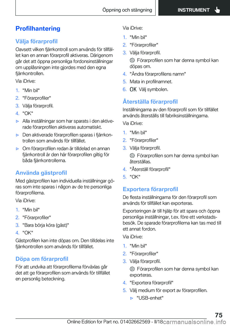 BMW M2 2018  InstruktionsbÖcker (in Swedish) �P�r�o�f�i�l�h�a�n�t�e�r�i�n�g
�V�ä�l�j�a��f�