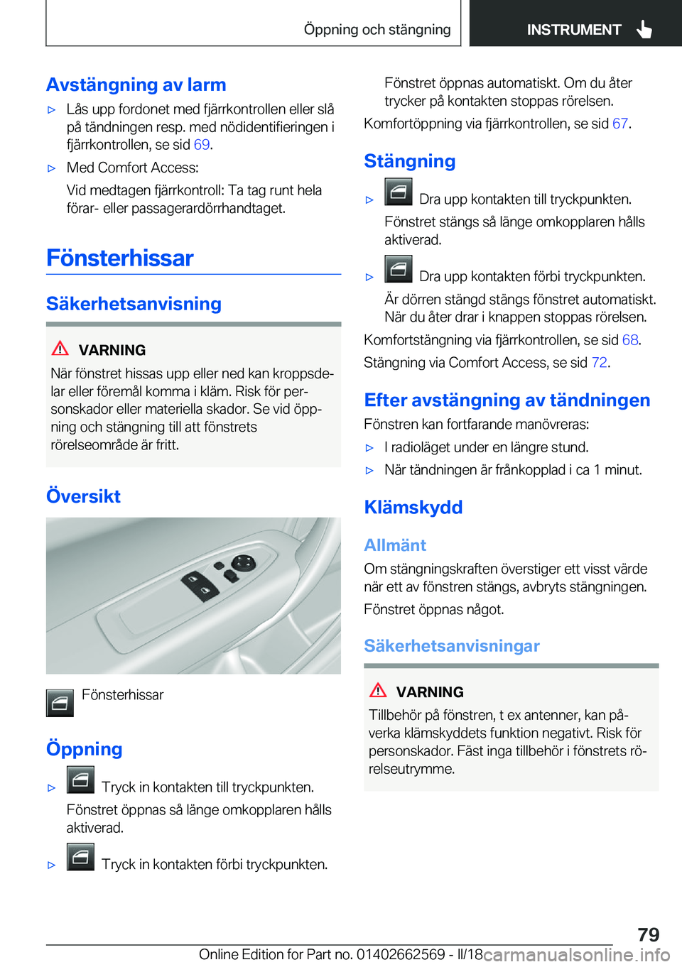 BMW M2 2018  InstruktionsbÖcker (in Swedish) �A�v�s�t�ä�n�g�n�i�n�g��a�v��l�a�r�m'x�L�å�s� �u�p�p� �f�o�r�d�o�n�e�t� �m�e�d� �f�j�ä�r�r�k�o�n�t�r�o�l�l�e�n� �e�l�l�e�r� �s�l�å
�p�å� �t�ä�n�d�n�i�n�g�e�n� �r�e�s�p�.� �m�e�d� �n�
