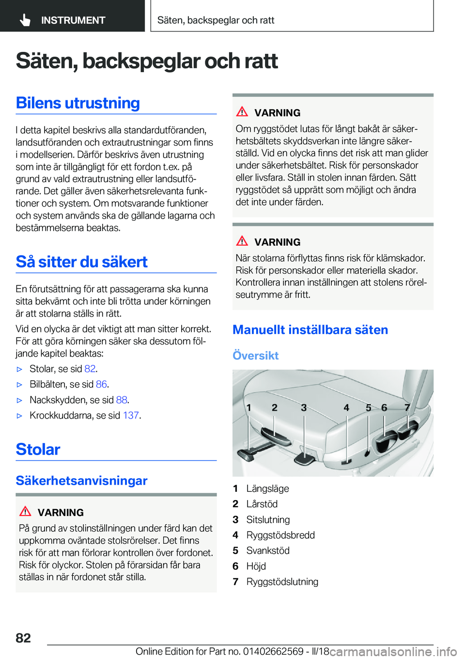 BMW M2 2018  InstruktionsbÖcker (in Swedish) �S�ä�t�e�n�,��b�a�c�k�s�p�e�g�l�a�r��o�c�h��r�a�t�t�B�i�l�e�n�s��u�t�r�u�s�t�n�i�n�g
�I� �d�e�t�t�a� �k�a�p�i�t�e�l� �b�e�s�k�r�i�v�s� �a�l�l�a� �s�t�a�n�d�a�r�d�u�t�f�